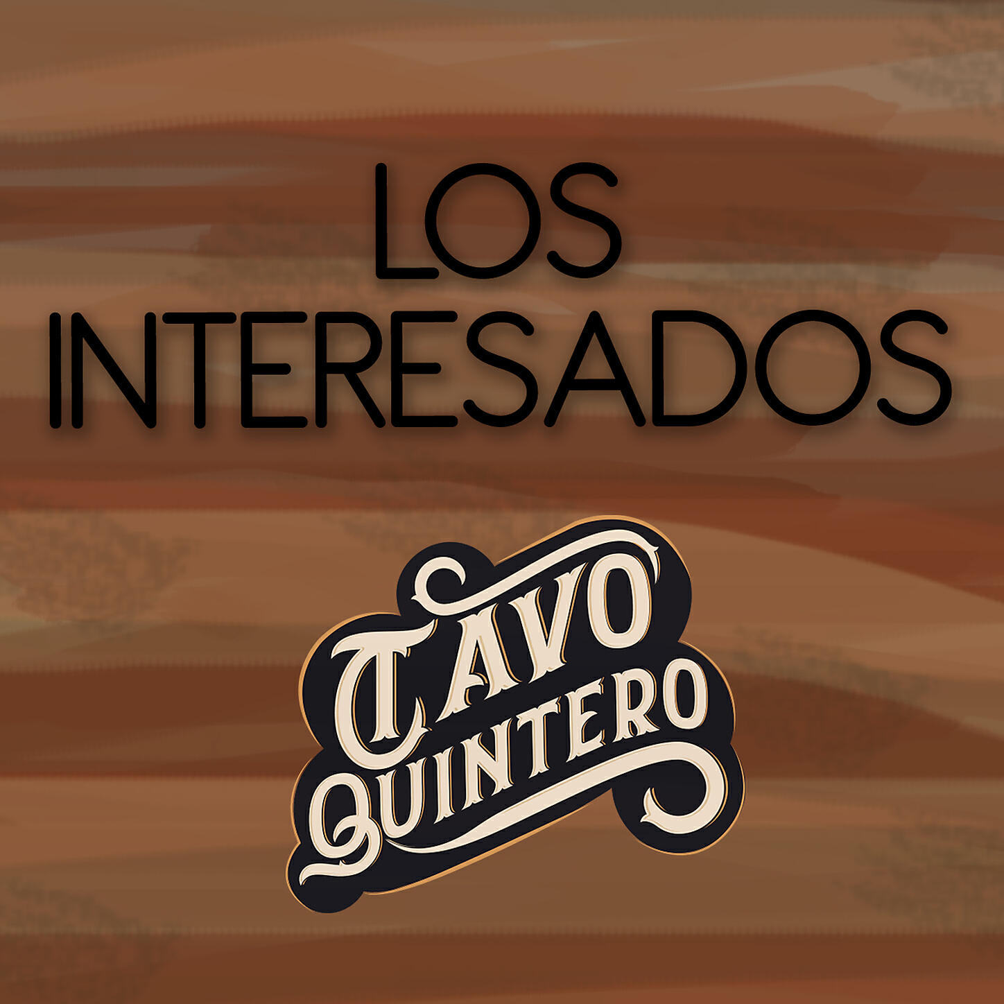 TAVO QUINTERO - Los Interesados