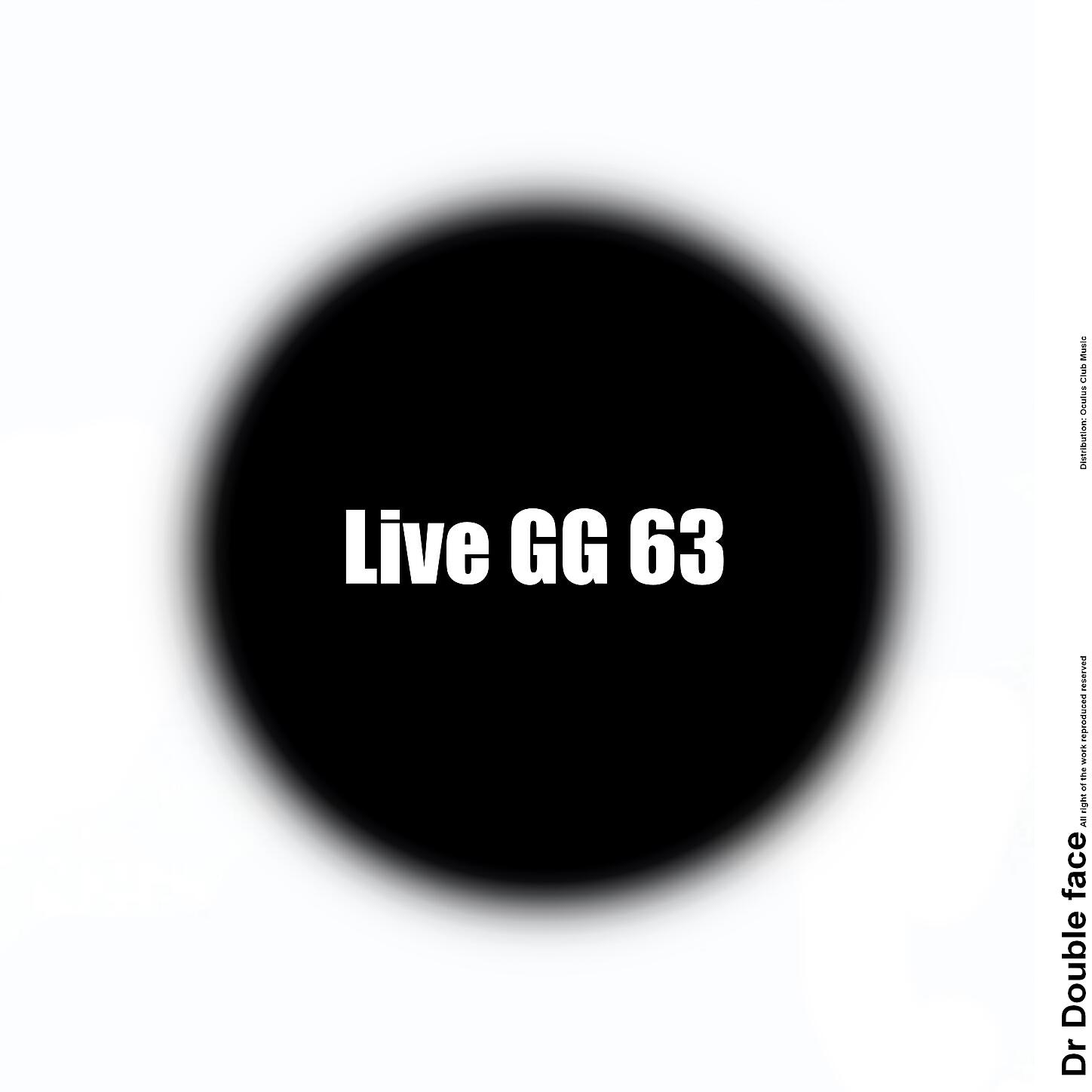 Dr Double face - Live GG 63, Pt. 6