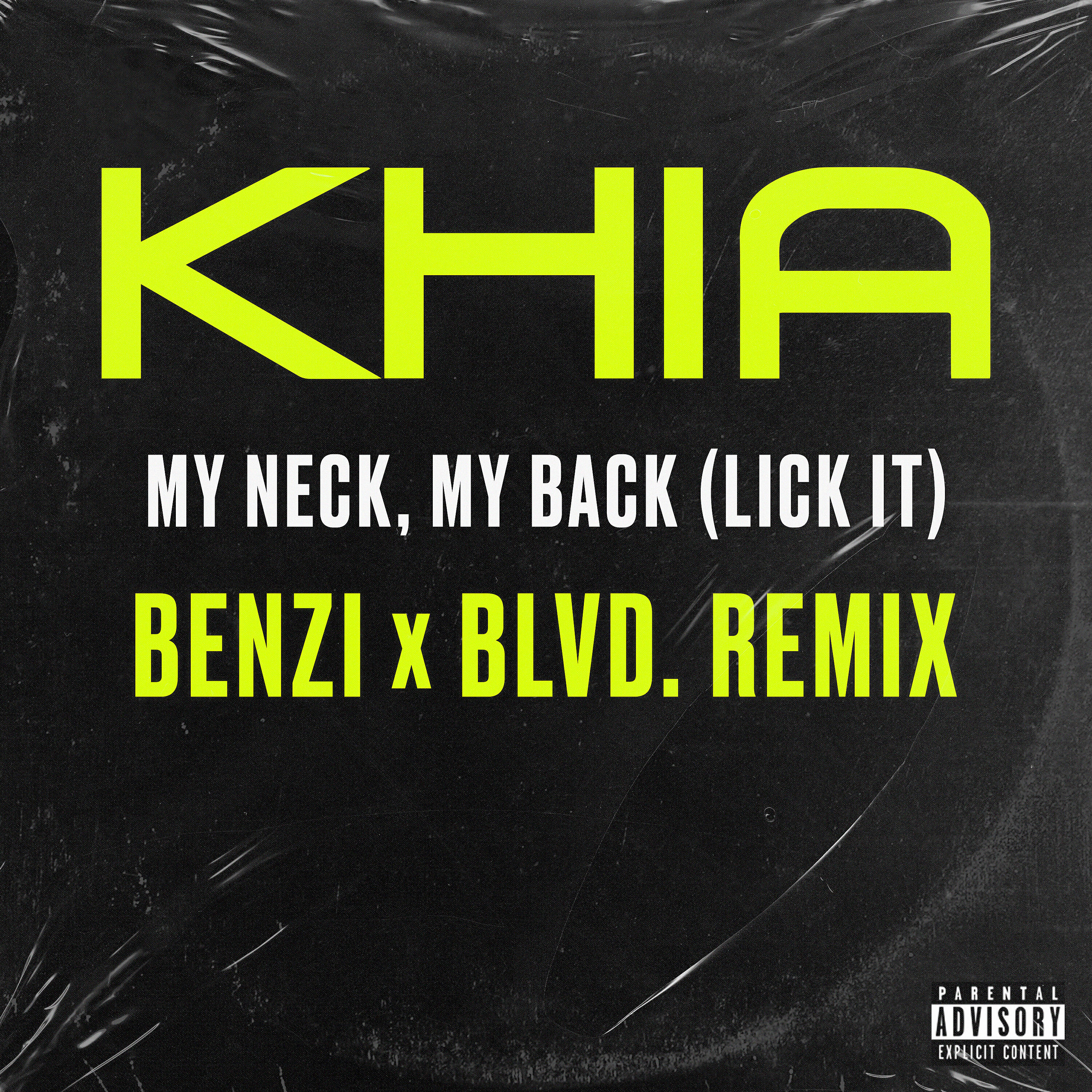 Khia - My Neck, My Back (Lick It) (BENZI & BLVD. Remix)