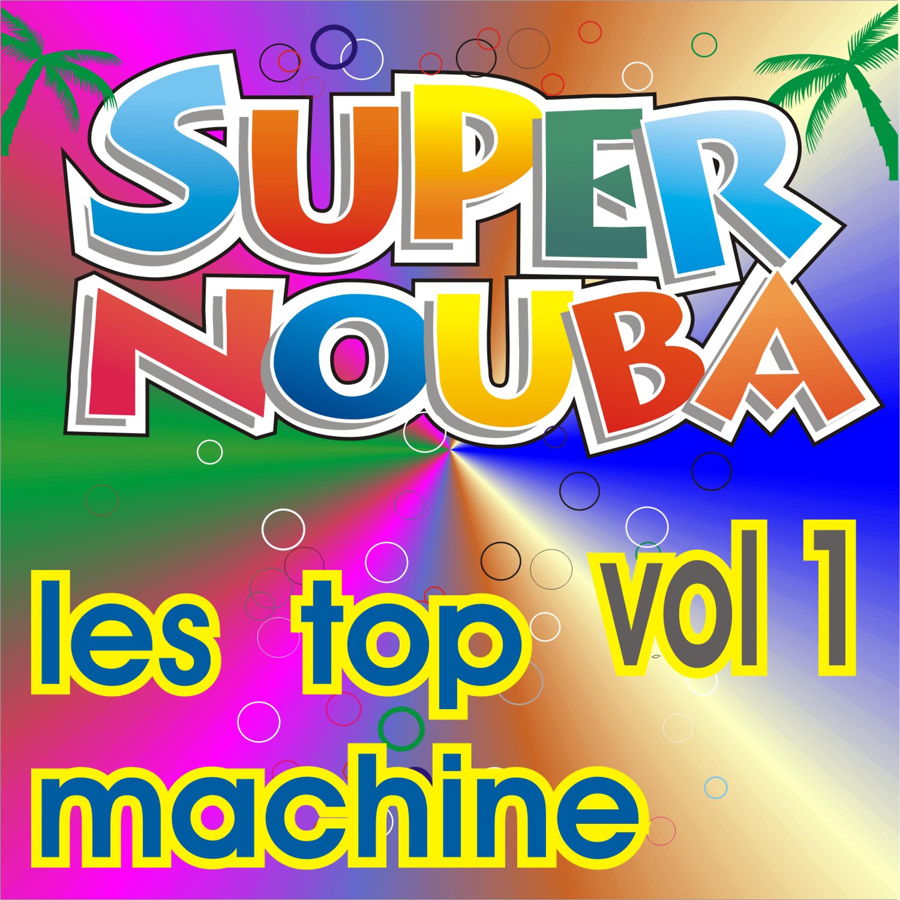 Постер альбома Super Nouba Vol. 1