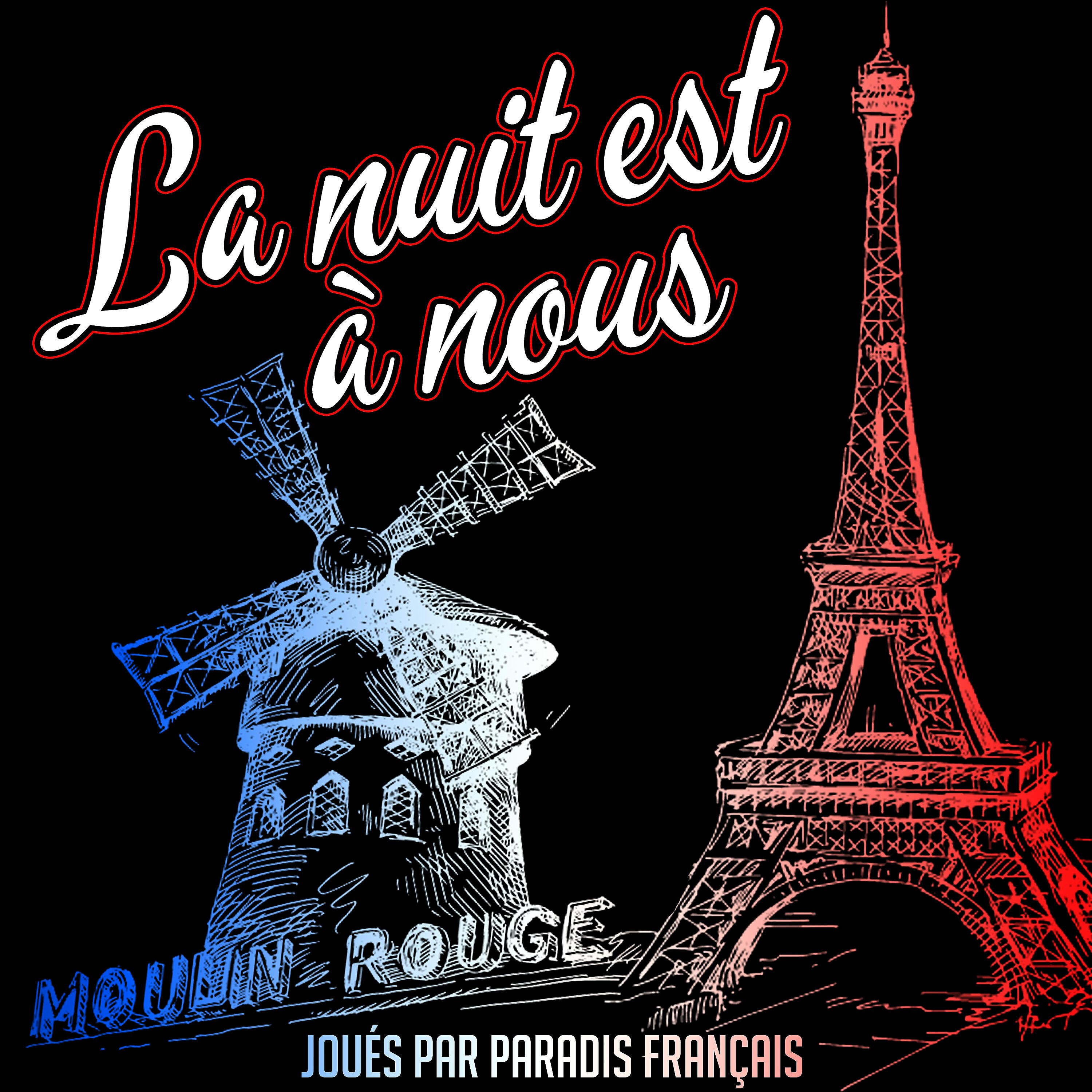 Paradis Francais - Paris sera toujours Paris