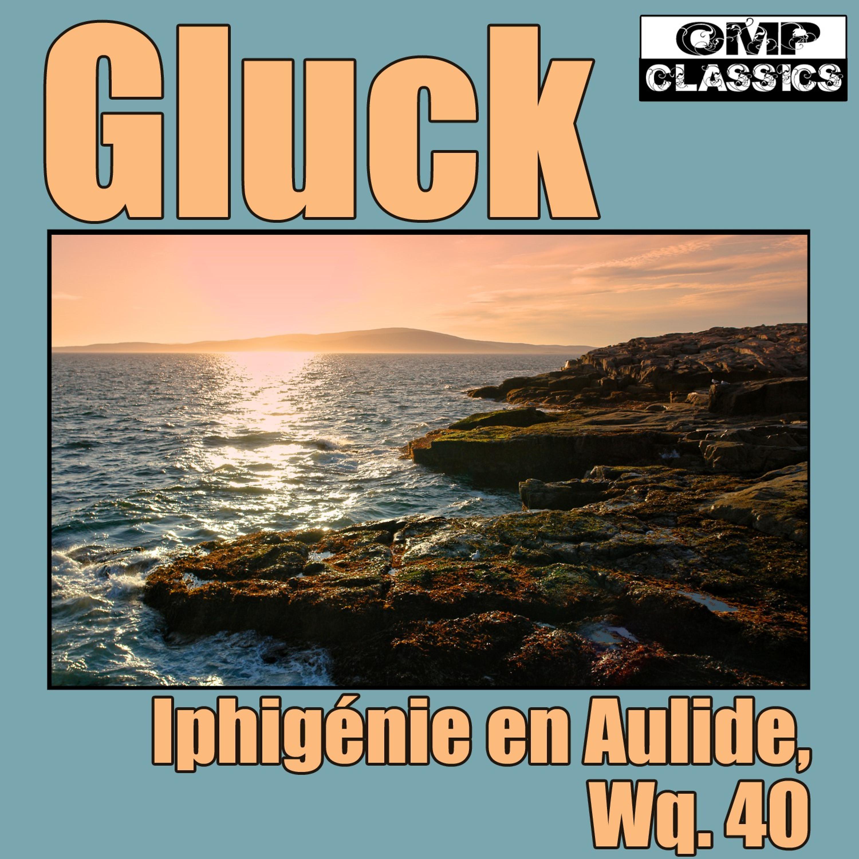 Постер альбома Gluck: Iphigénie en Aulide, Wq. 40