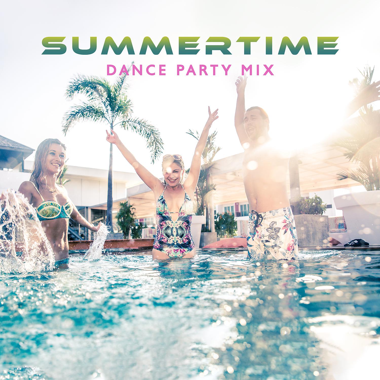 Постер альбома Summertime Dance Party Mix