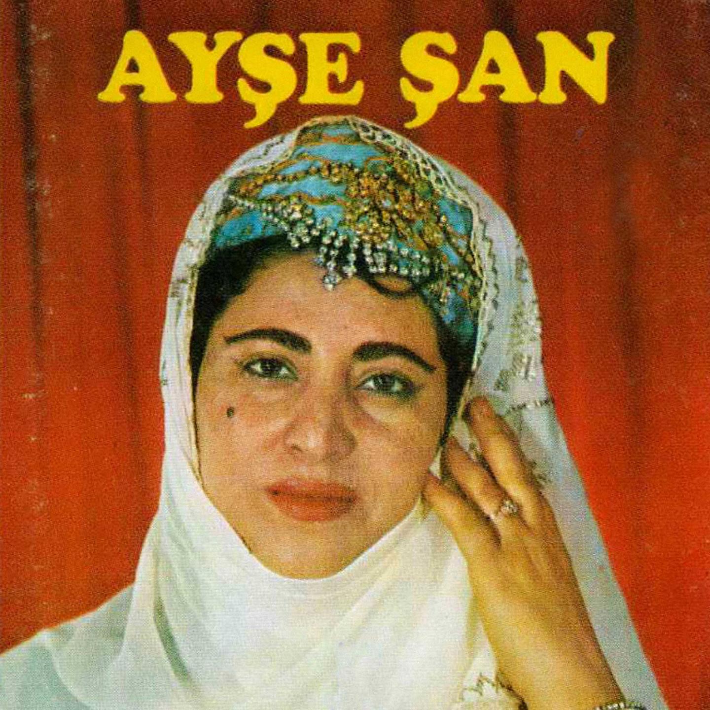 Постер альбома Ayşe Şan