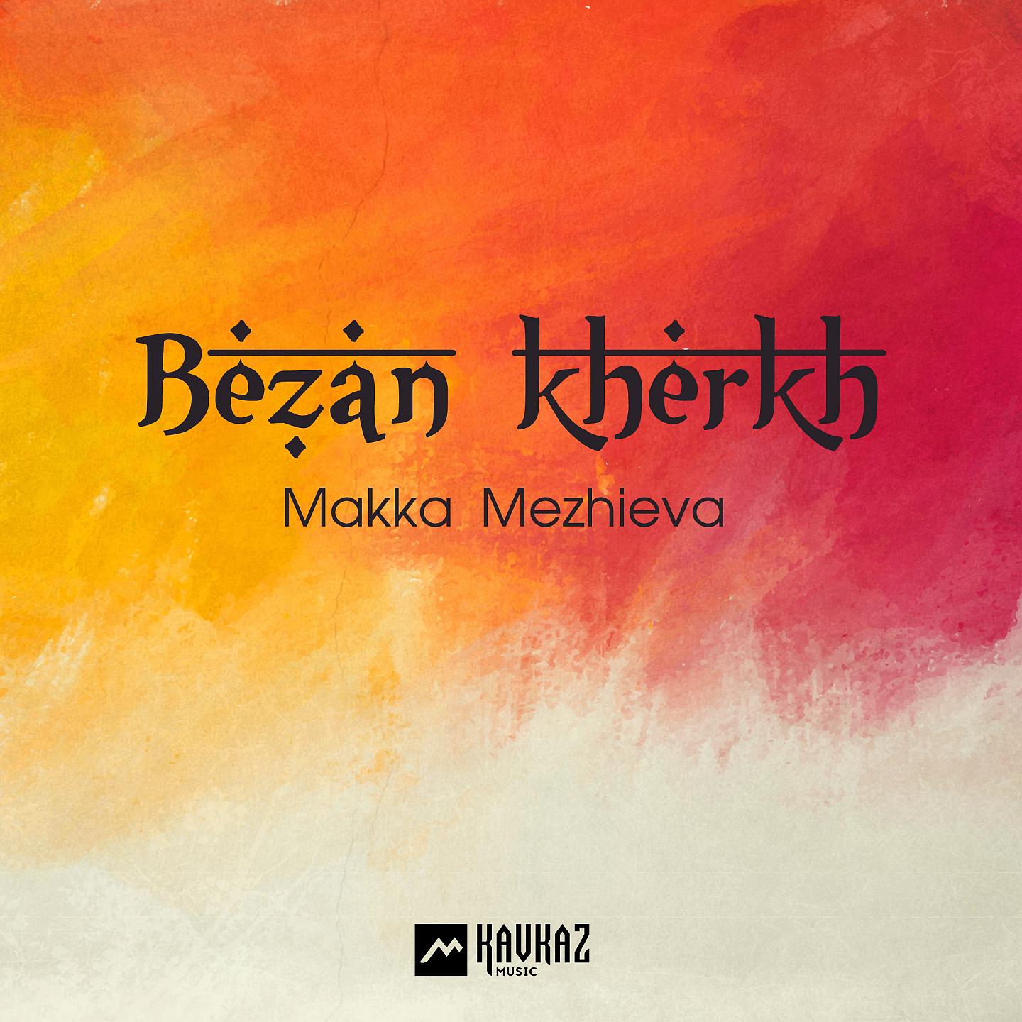 Постер альбома Bezan Kherkh