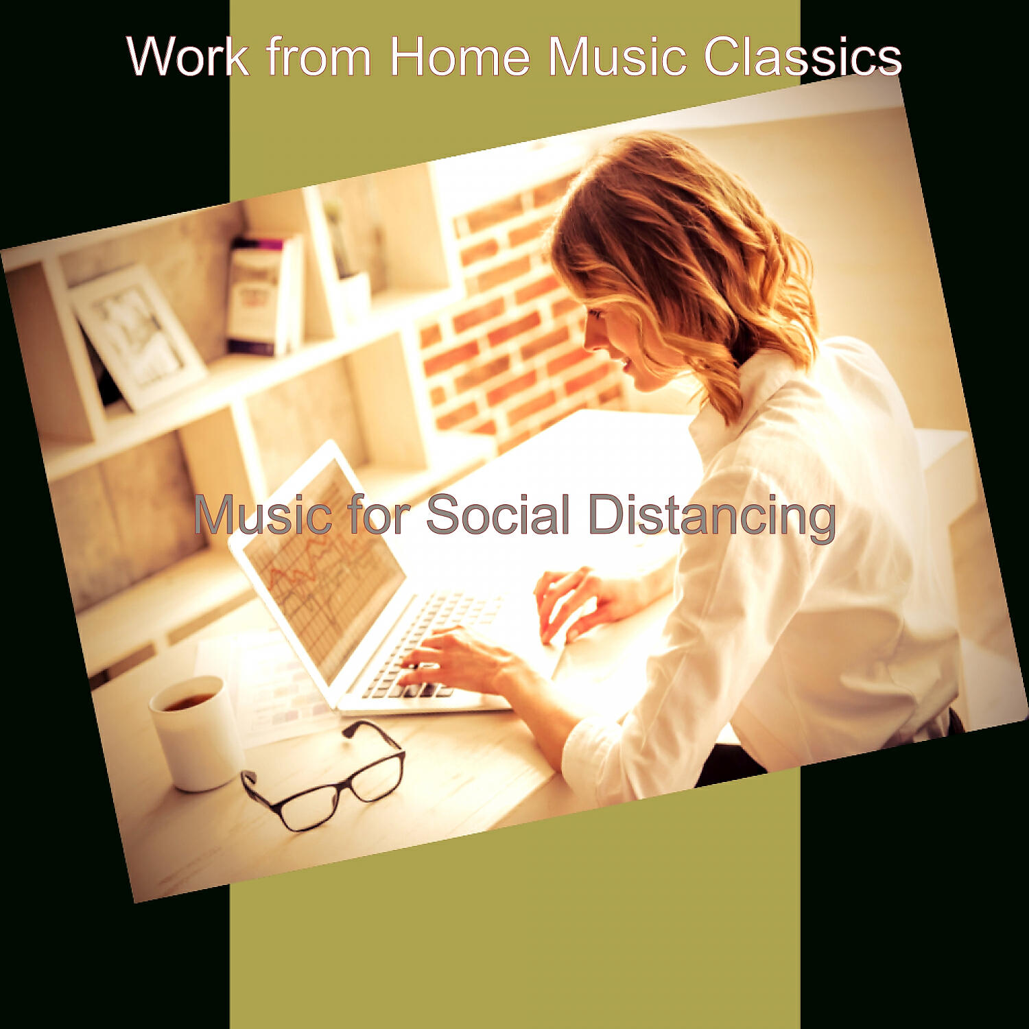 Work from Home Music Classics - Calm (Moments for Social Distancing)