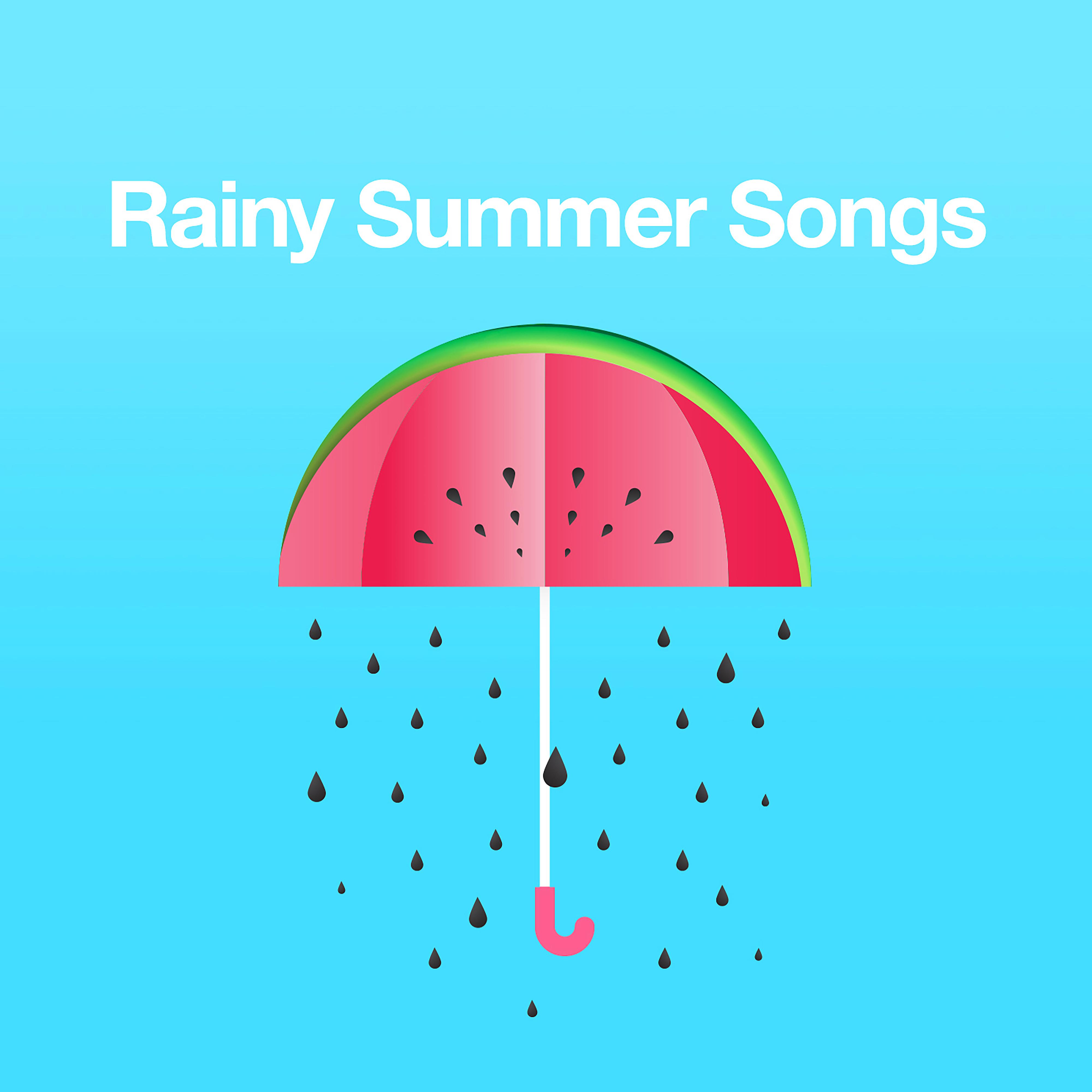 Постер альбома Rainy Summer Songs