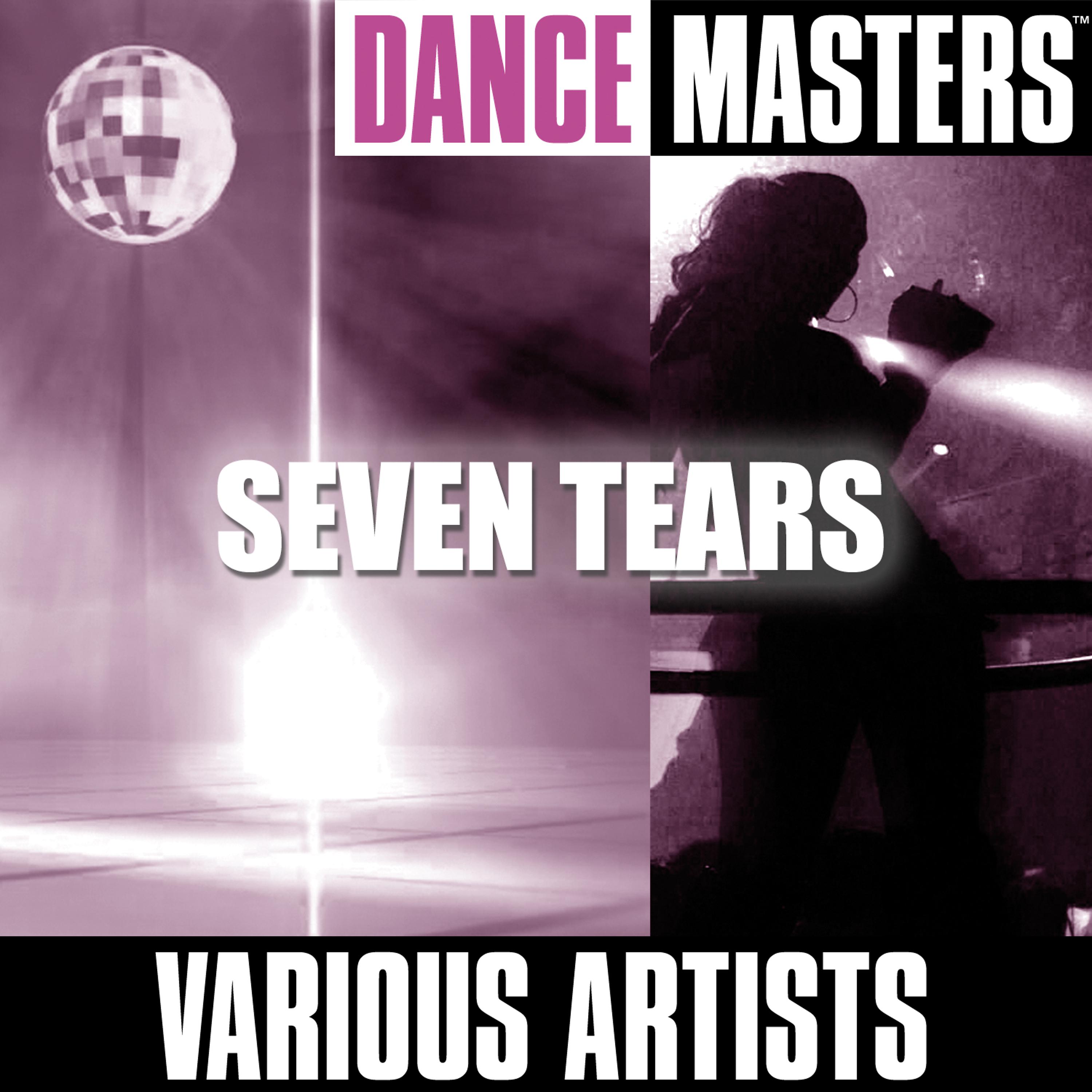 Постер альбома Dance Masters: Seven Tears