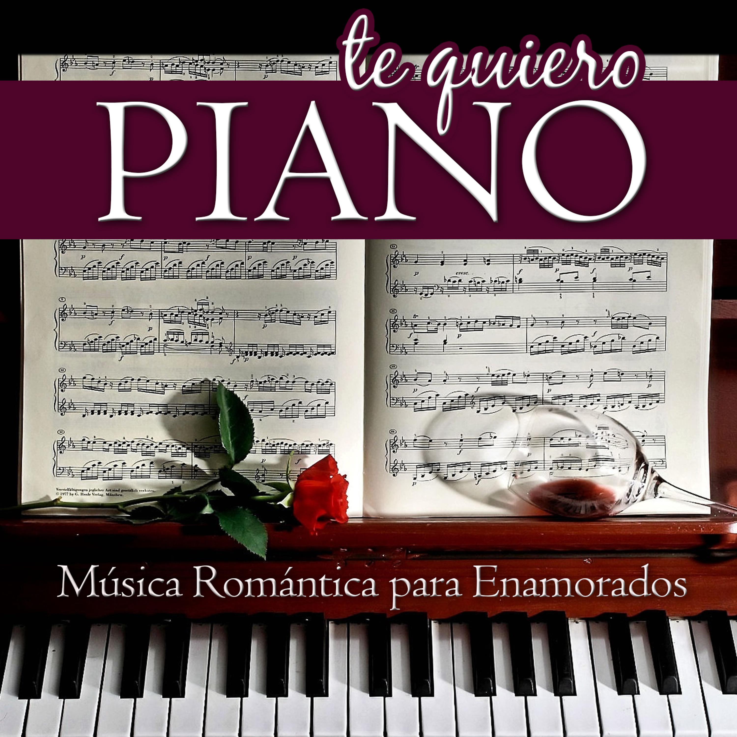 Постер альбома Te Quiero Piano. Música Romántica para Enamorados