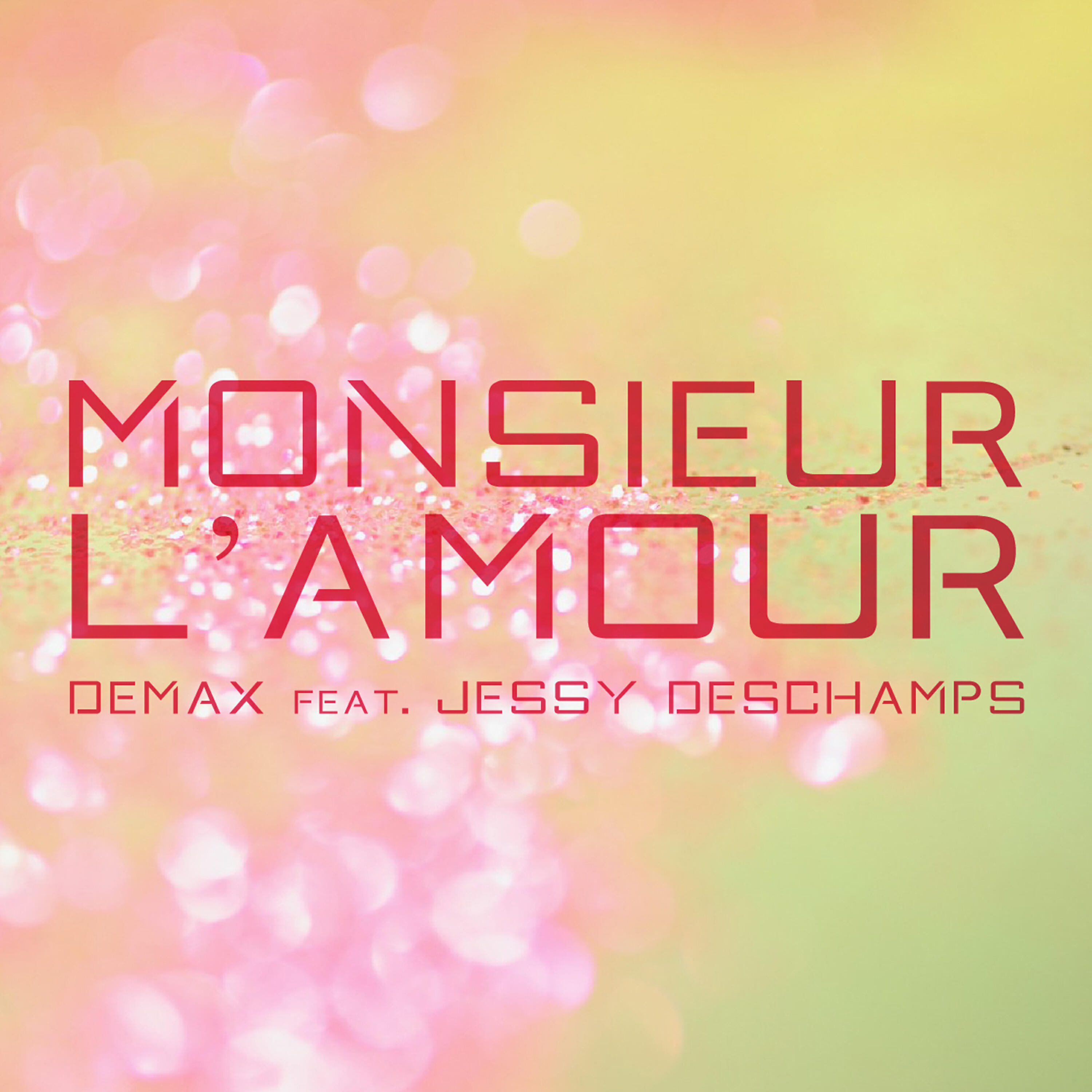 Jessy Deschamps - Monsieur l'amour (Elettro Mix)