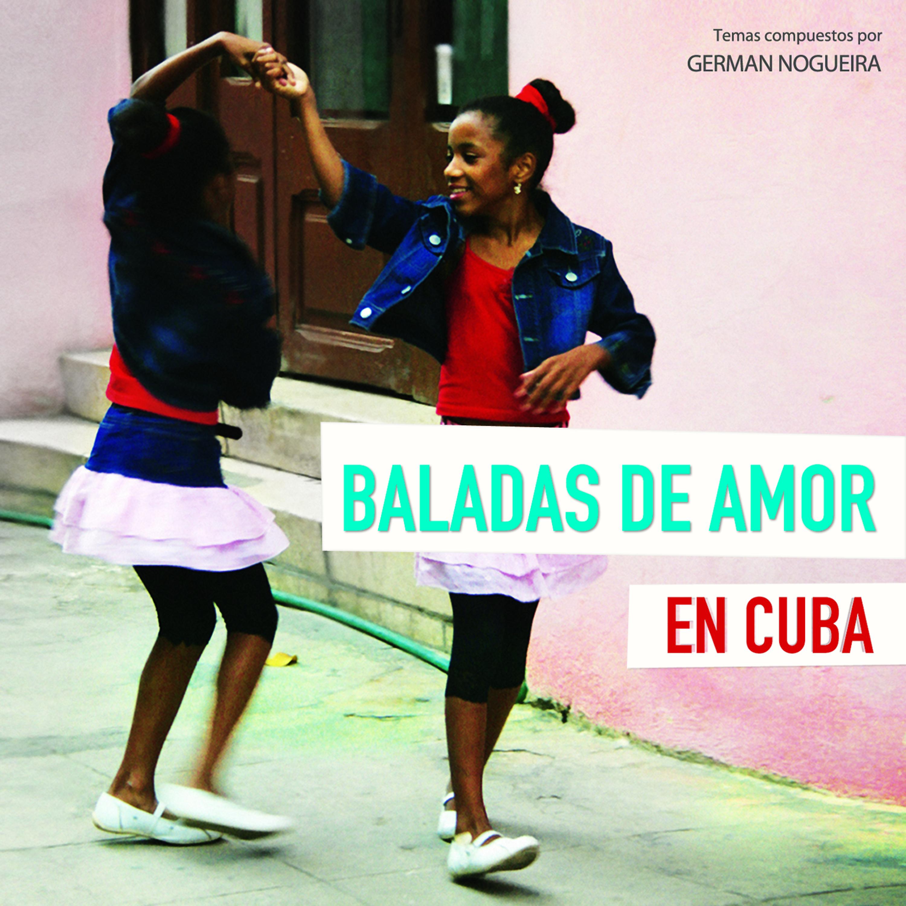 Постер альбома Baladas de amor en Cuba