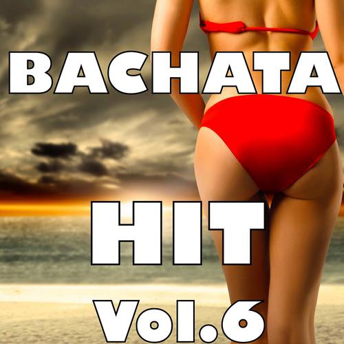 Постер альбома Bachata Hit, Vol. 6