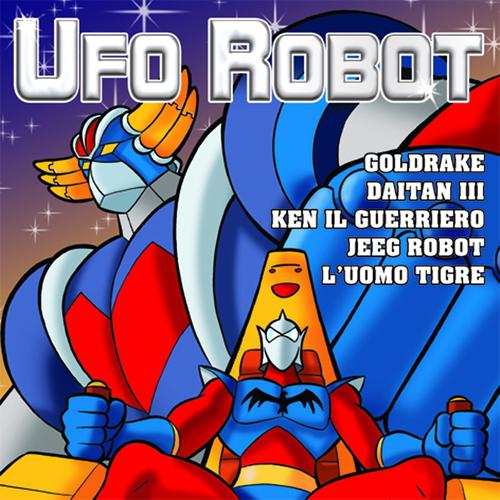 Постер альбома Ufo Robot - Cartoon Soundtracks