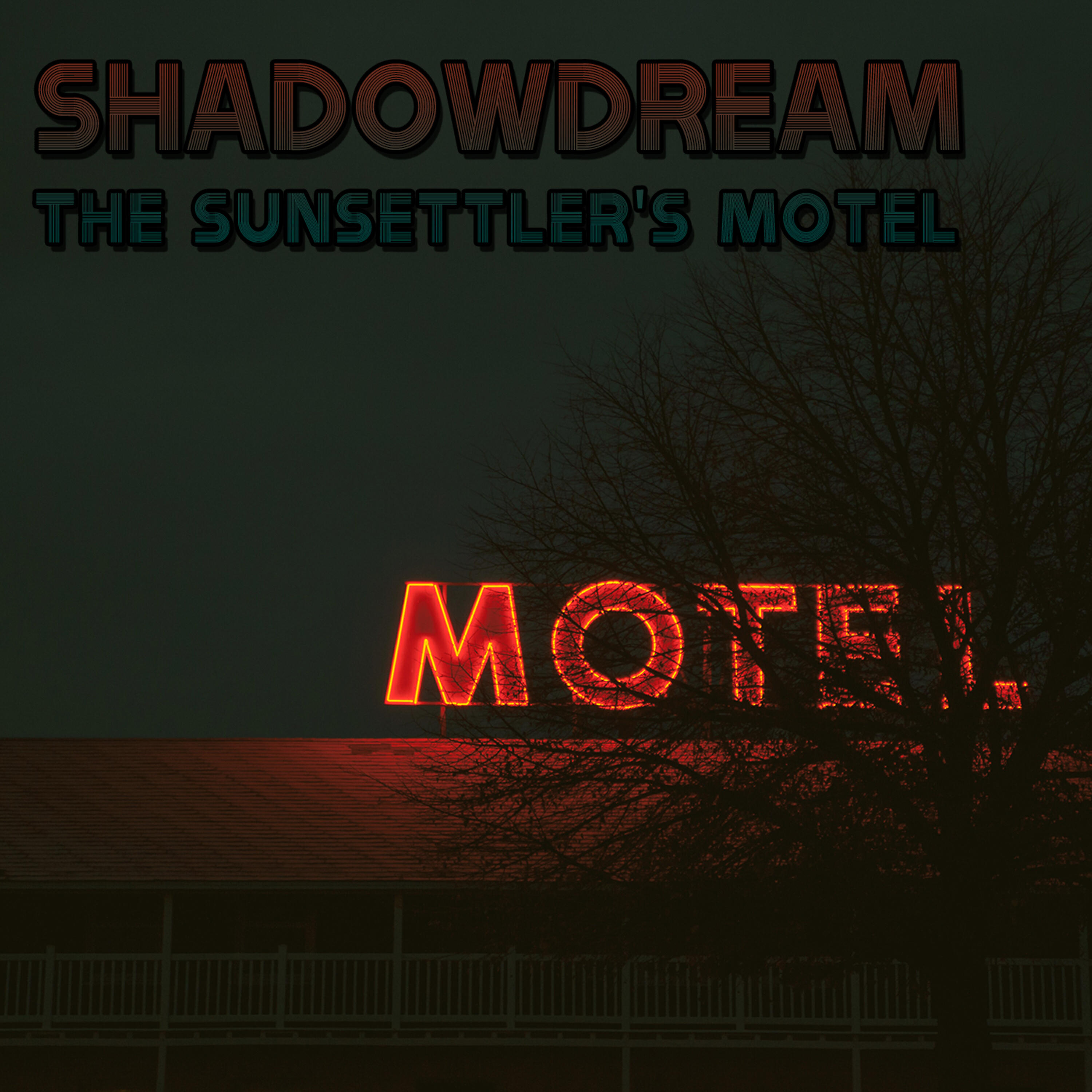 Shadowdream - Good Evening and Welcome to the Sunsettler's Motel