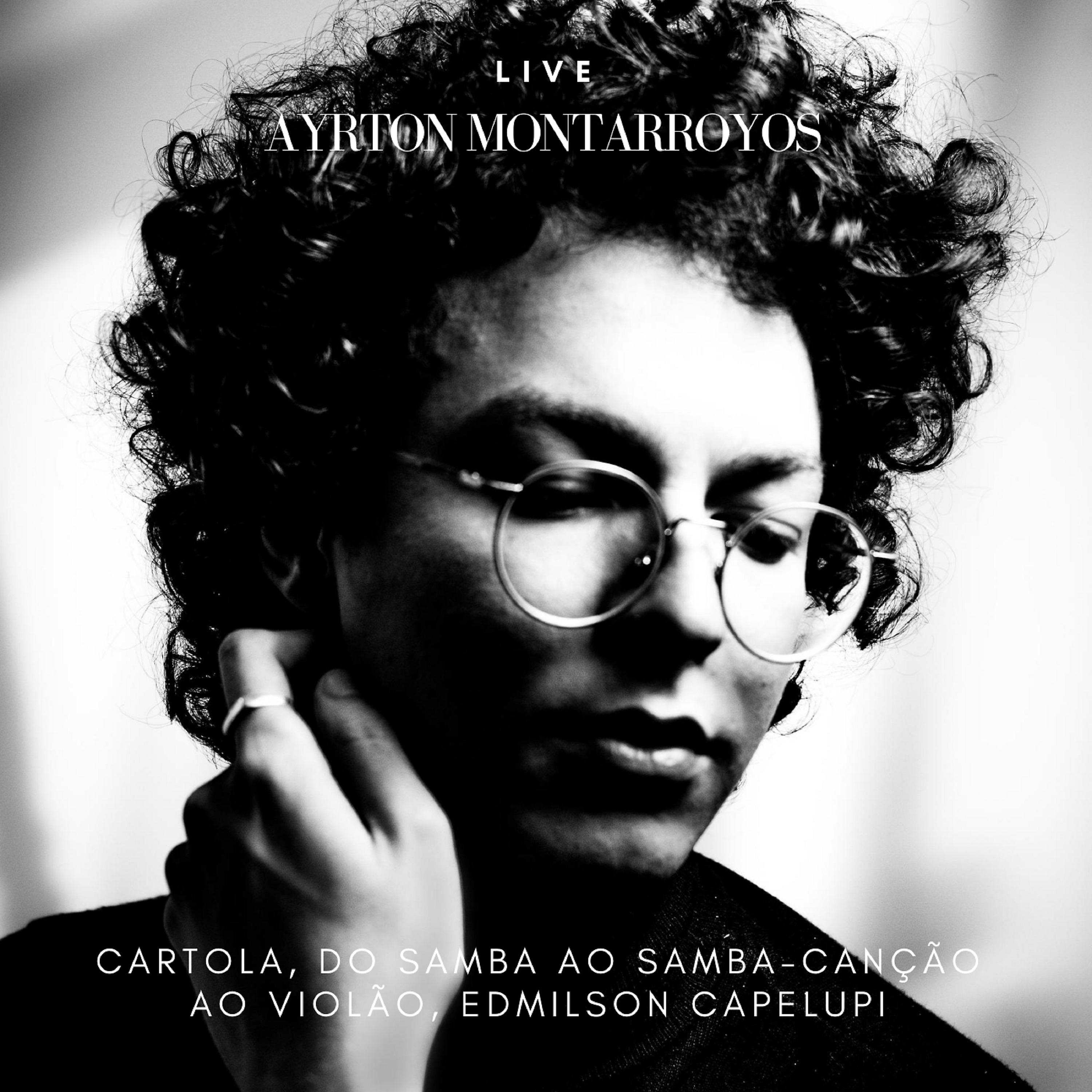 Постер альбома Cartola, Do Samba Ao Samba-Canção (Ao Vivo)