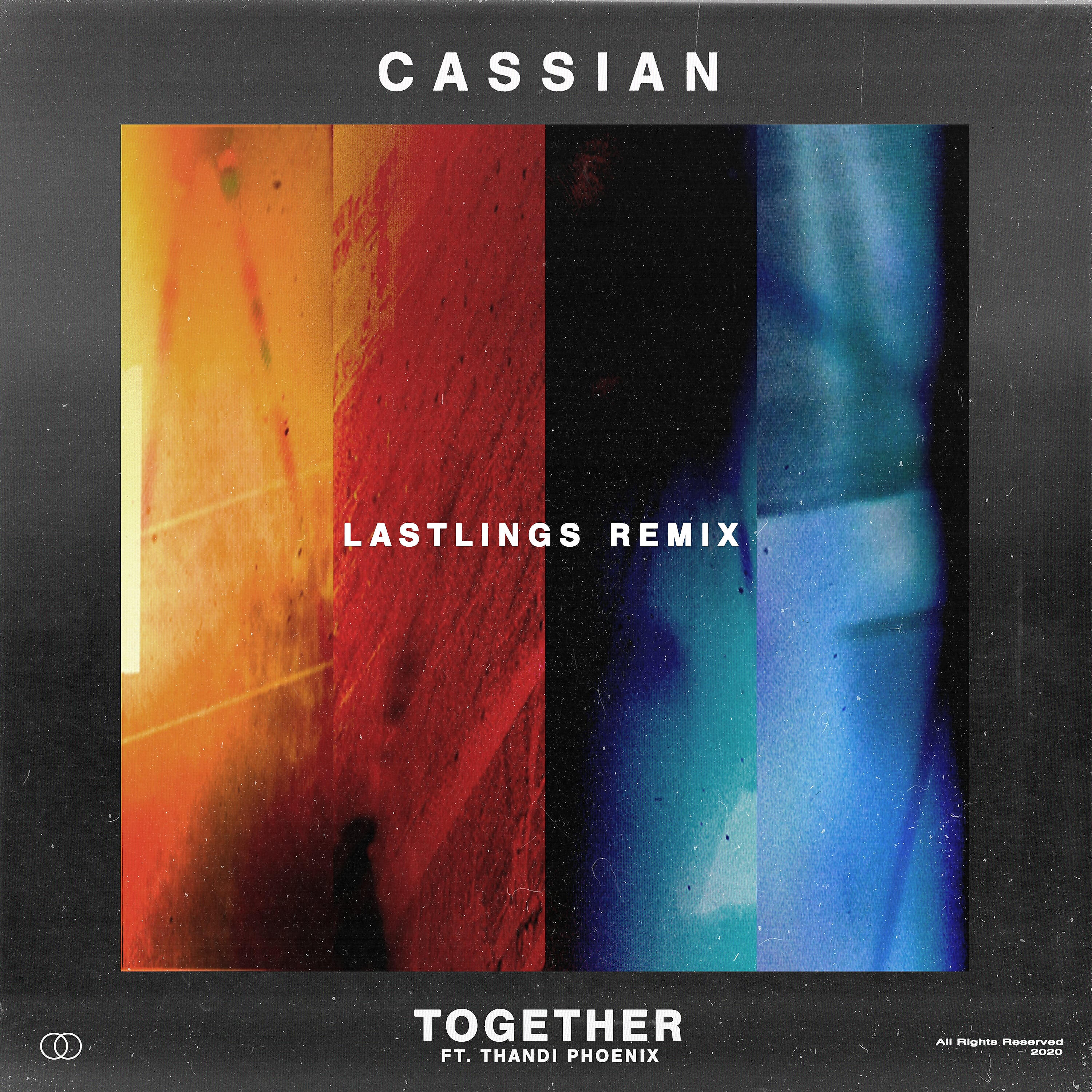 CASSIAN - Together (Lastlings Remix - Extended Edit)