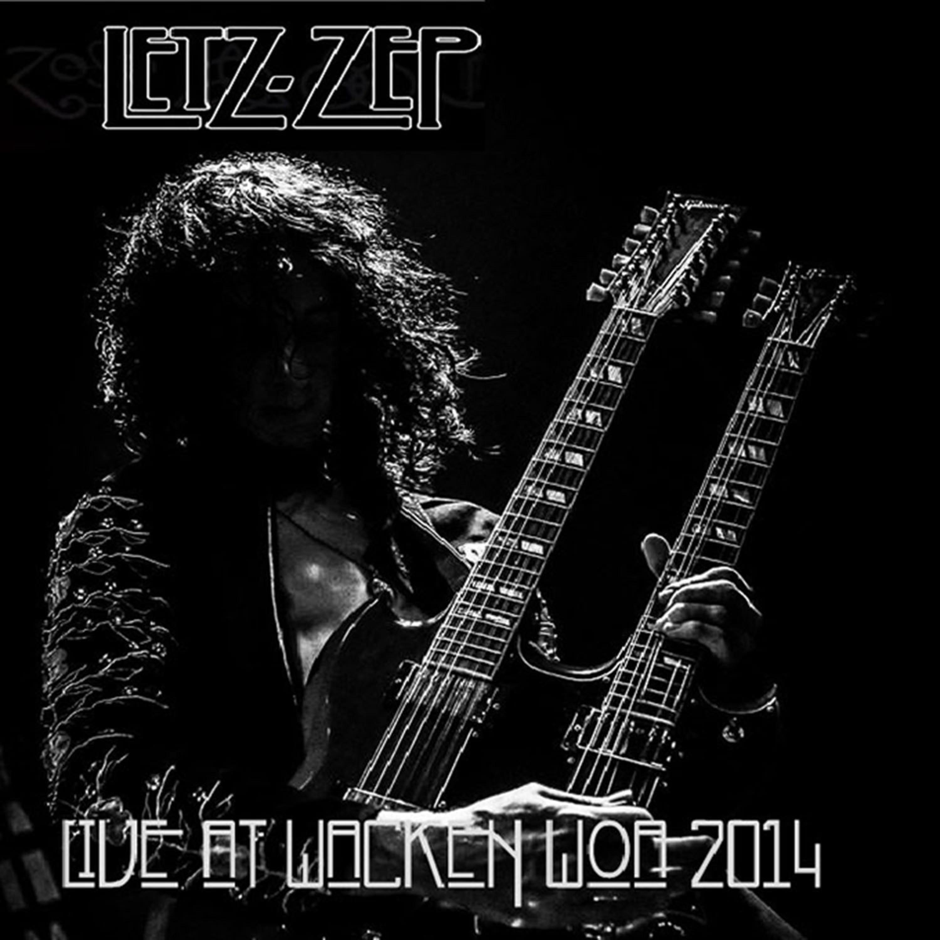 Постер альбома Letz Zep Live at Wacken: A tribute to Led Zeppelin