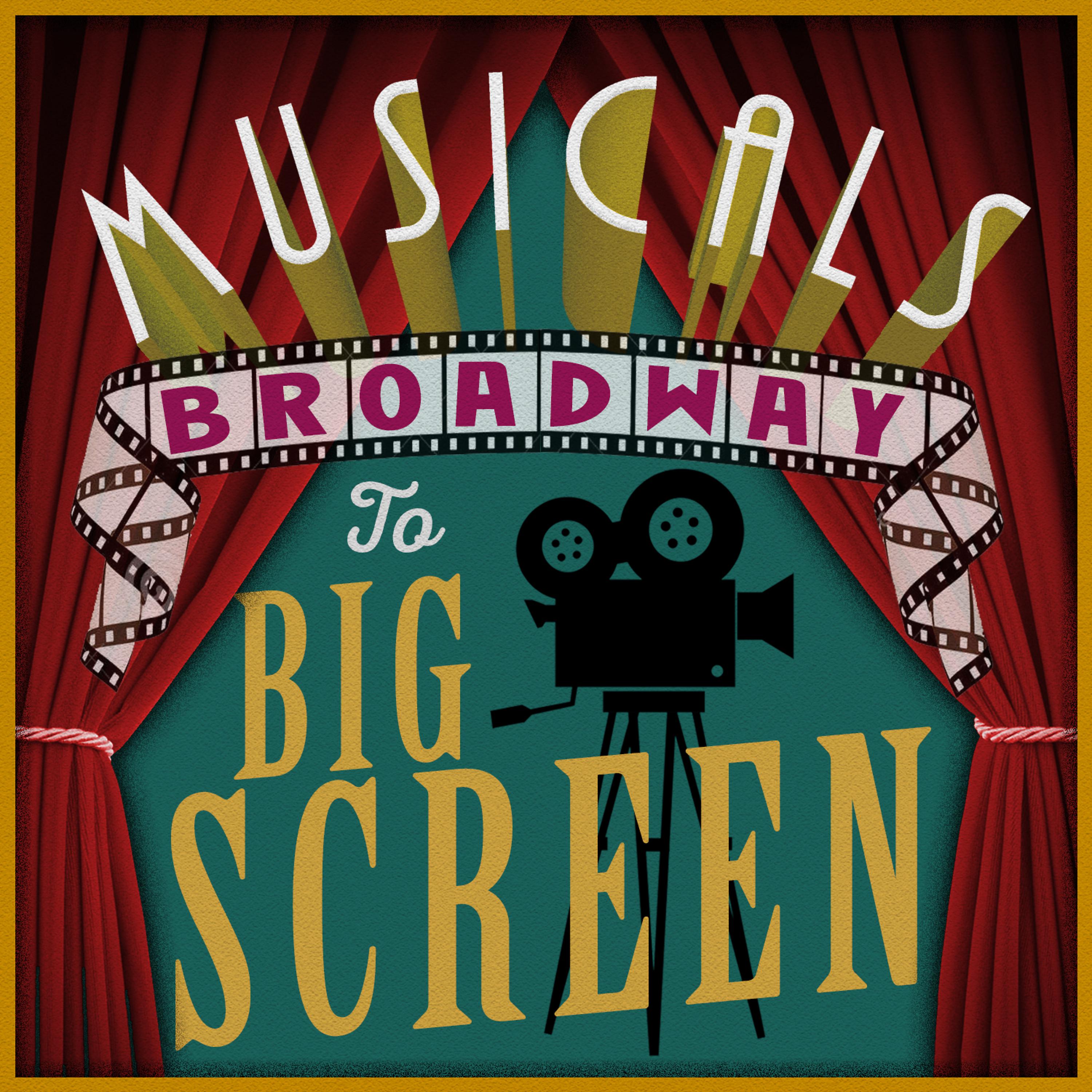 Постер альбома Musicals: Broadway to Big Screen
