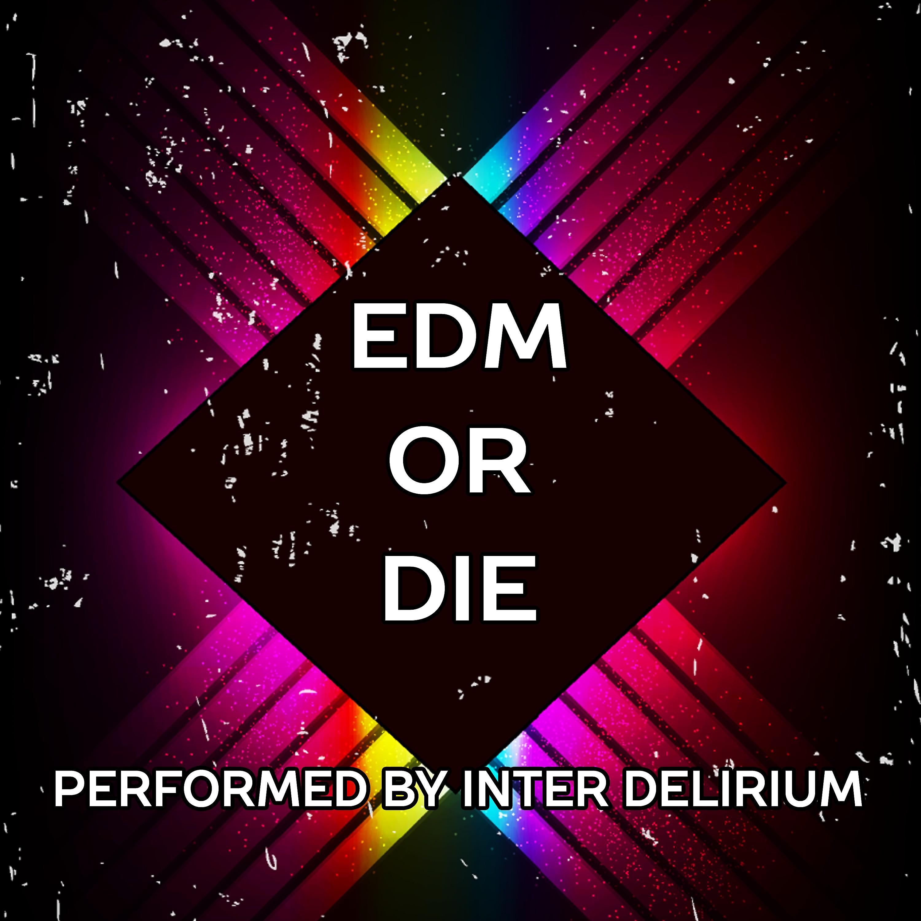 Постер альбома EDM or Die