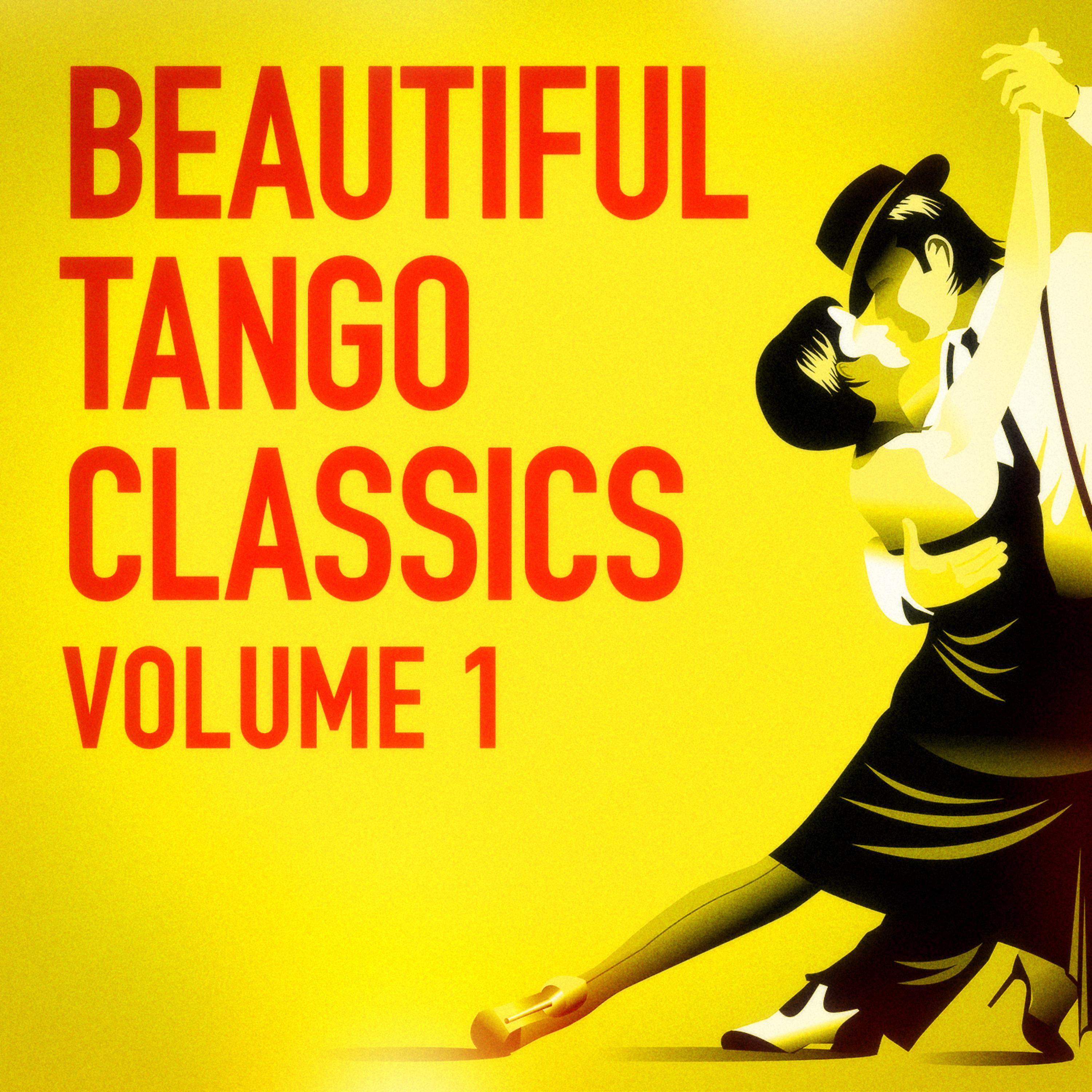 Постер альбома Beautiful Tango Classics, Vol. 1
