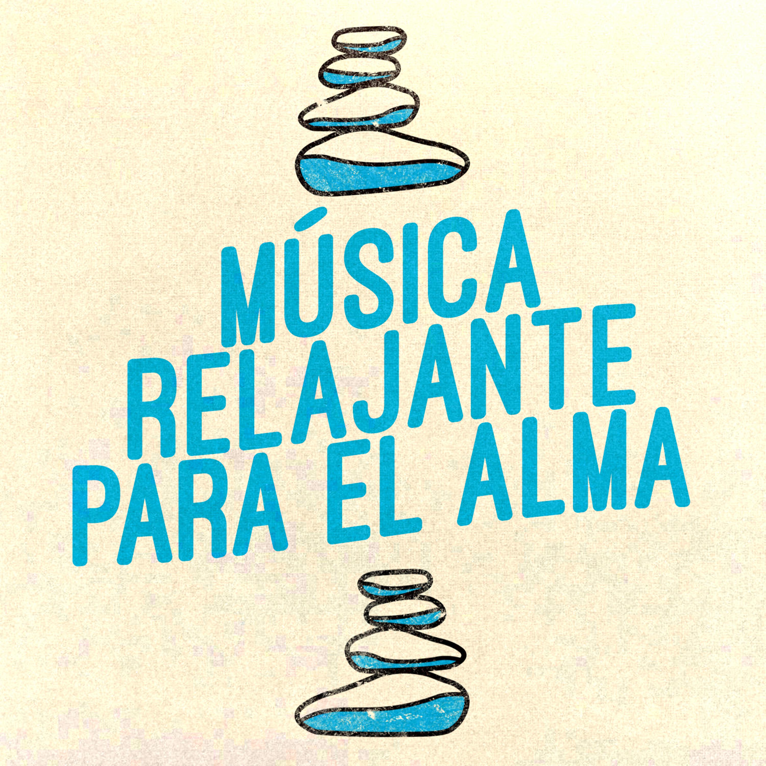 Постер альбома Música Relajante Para El Alma