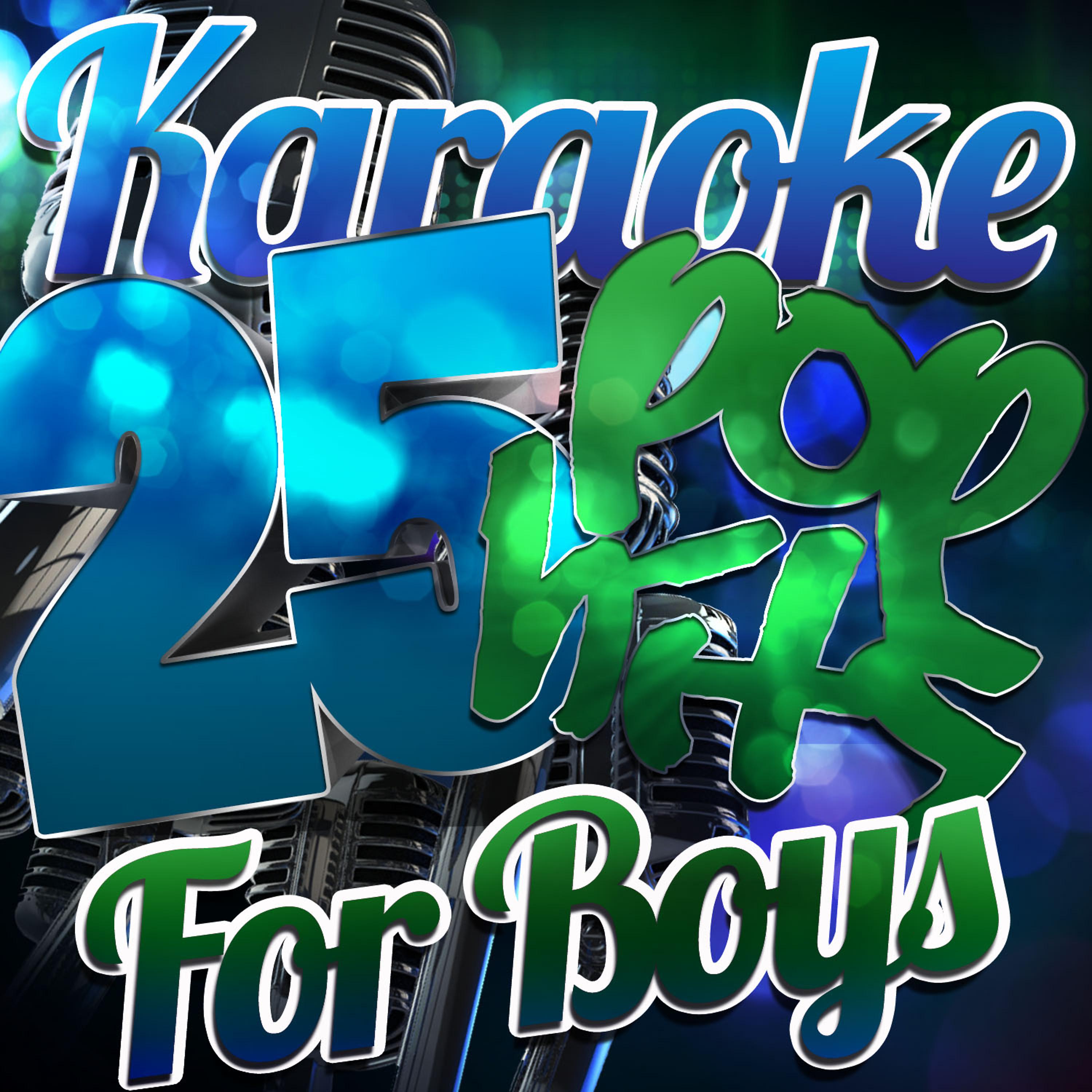 Постер альбома Karaoke - 25 Pop Hits for Boys