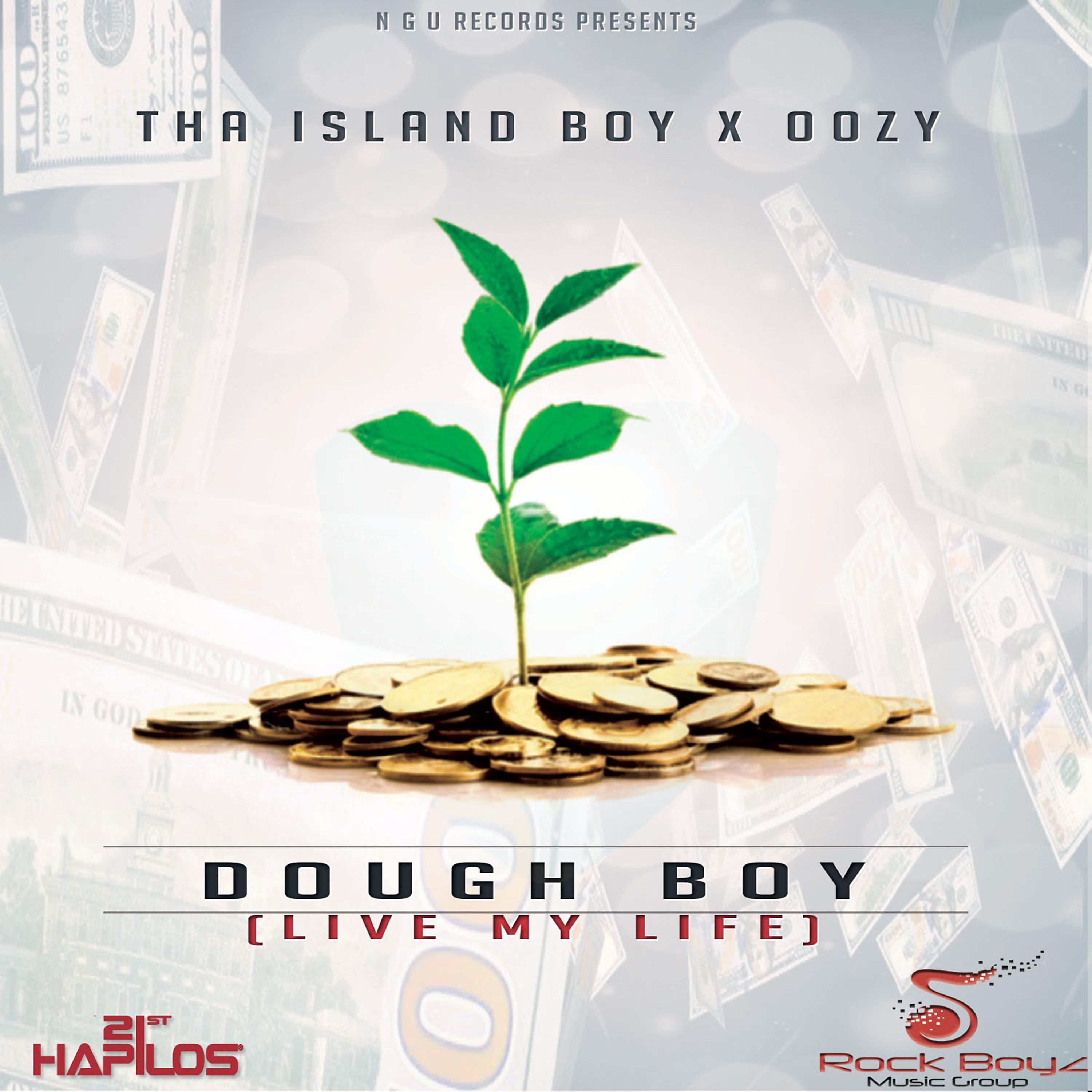 Постер альбома Dough Boy (Live My Life) [feat. Oozy] - Single