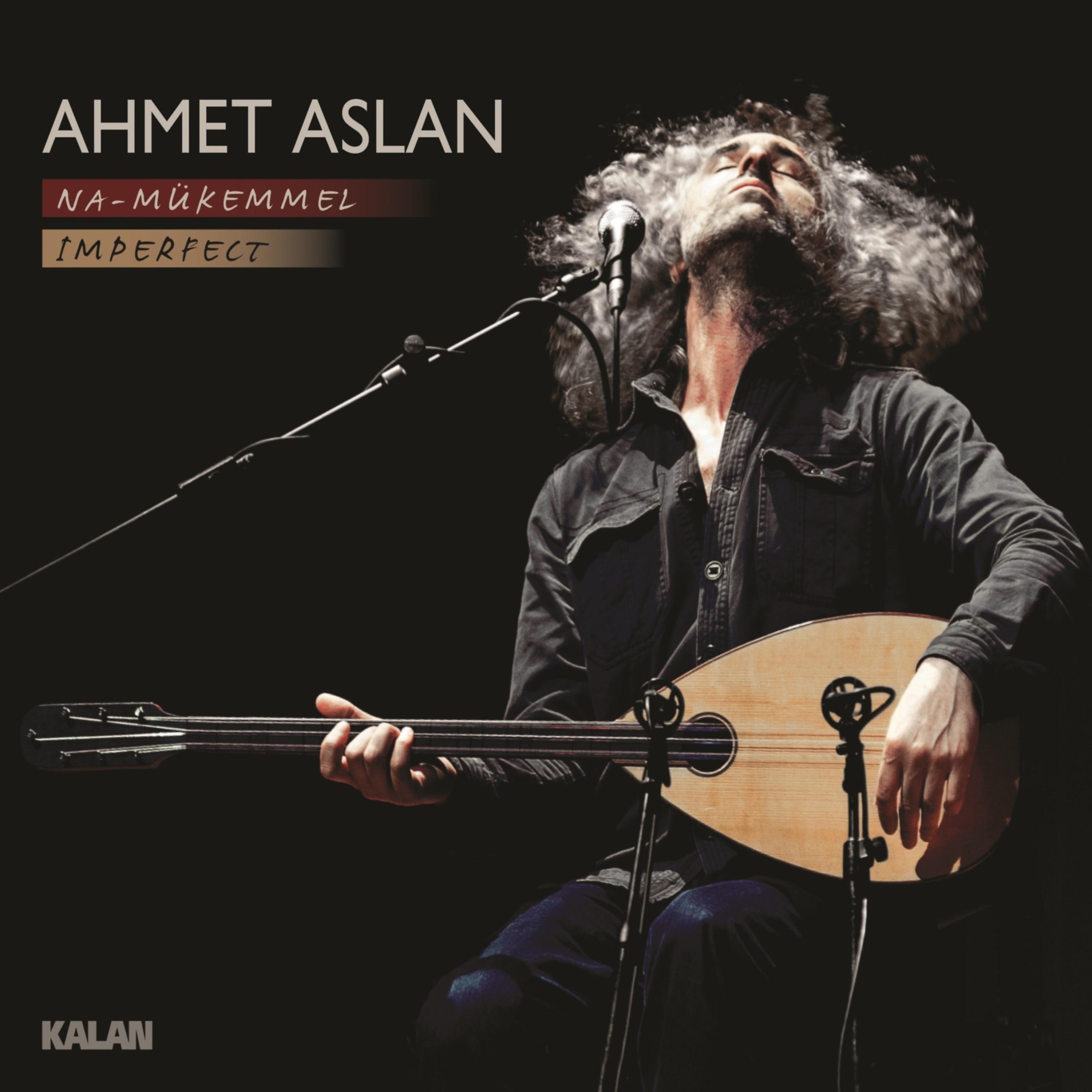 Ahmet Aslan - Bağışla Sevdiğim