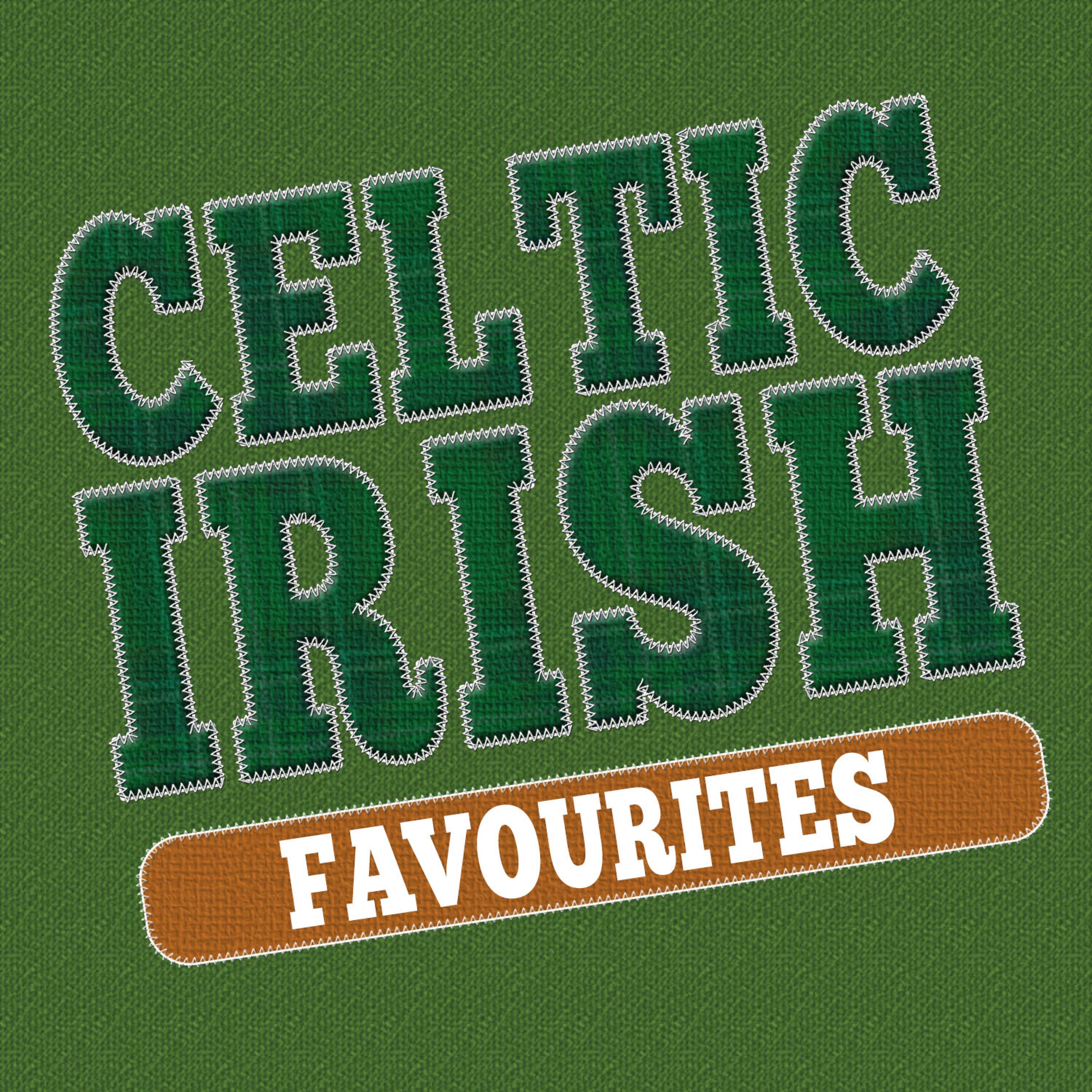 Постер альбома Celtic Irish Favourites