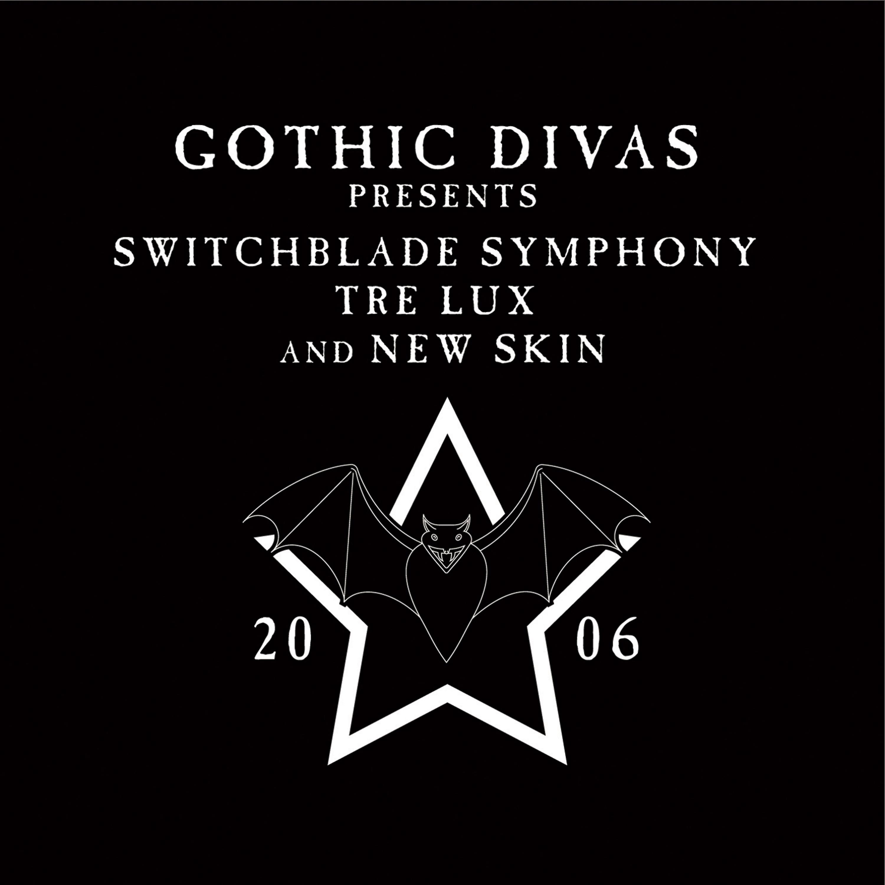 Постер альбома Gothic Divas Presents Switchblade Symphony, Tre Lux & New Skin