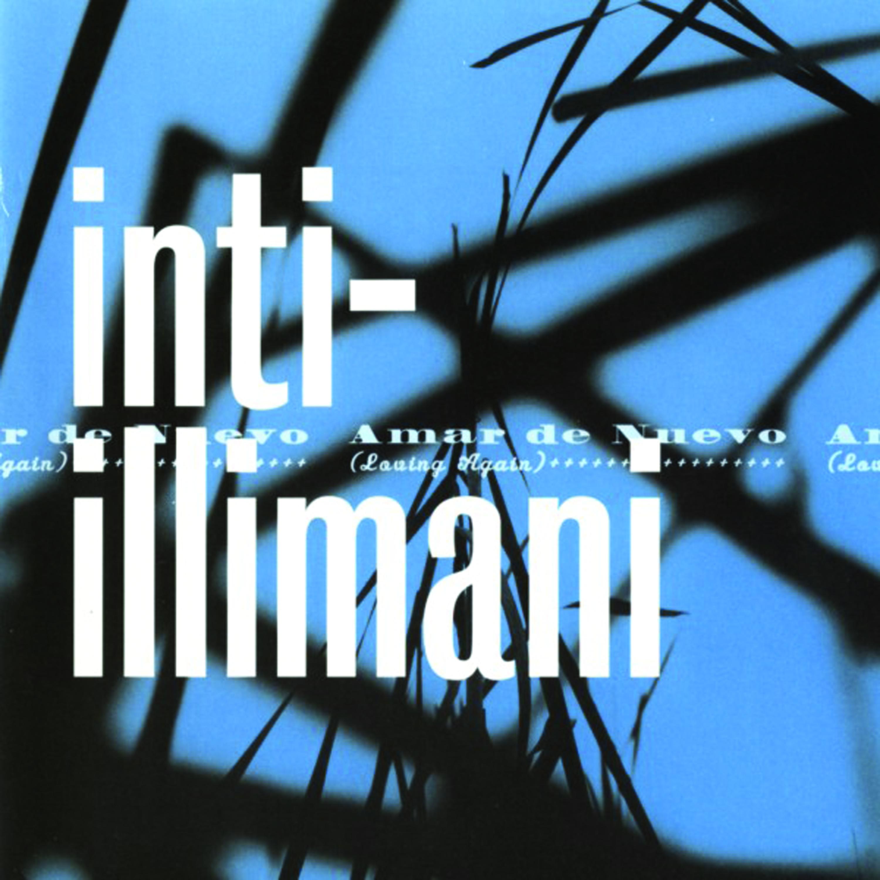 Inti-Illimani - Antes de Amar de Nuevo