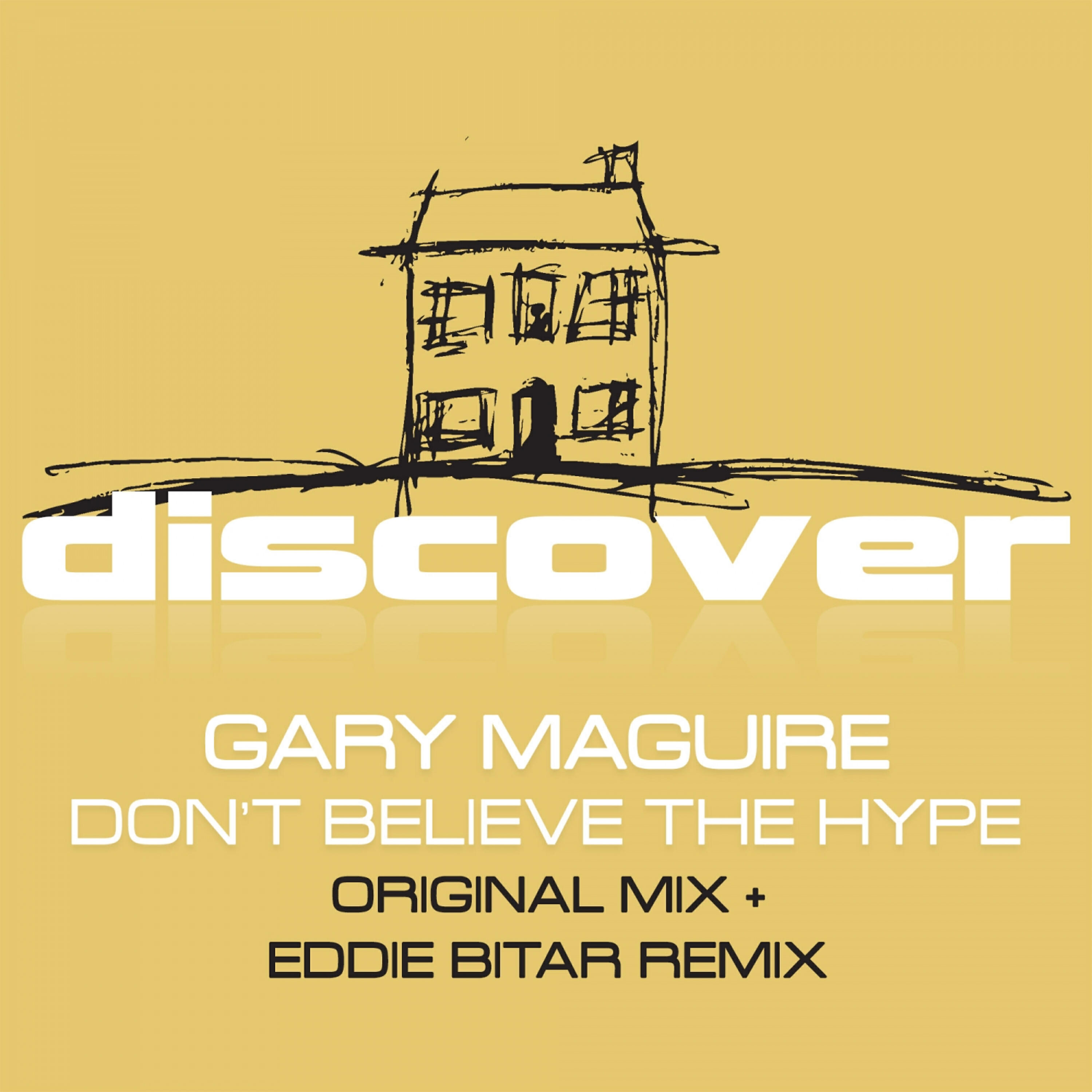 Gary Maguire - Don't Believe the Hype (Eddie Bitar Remix)