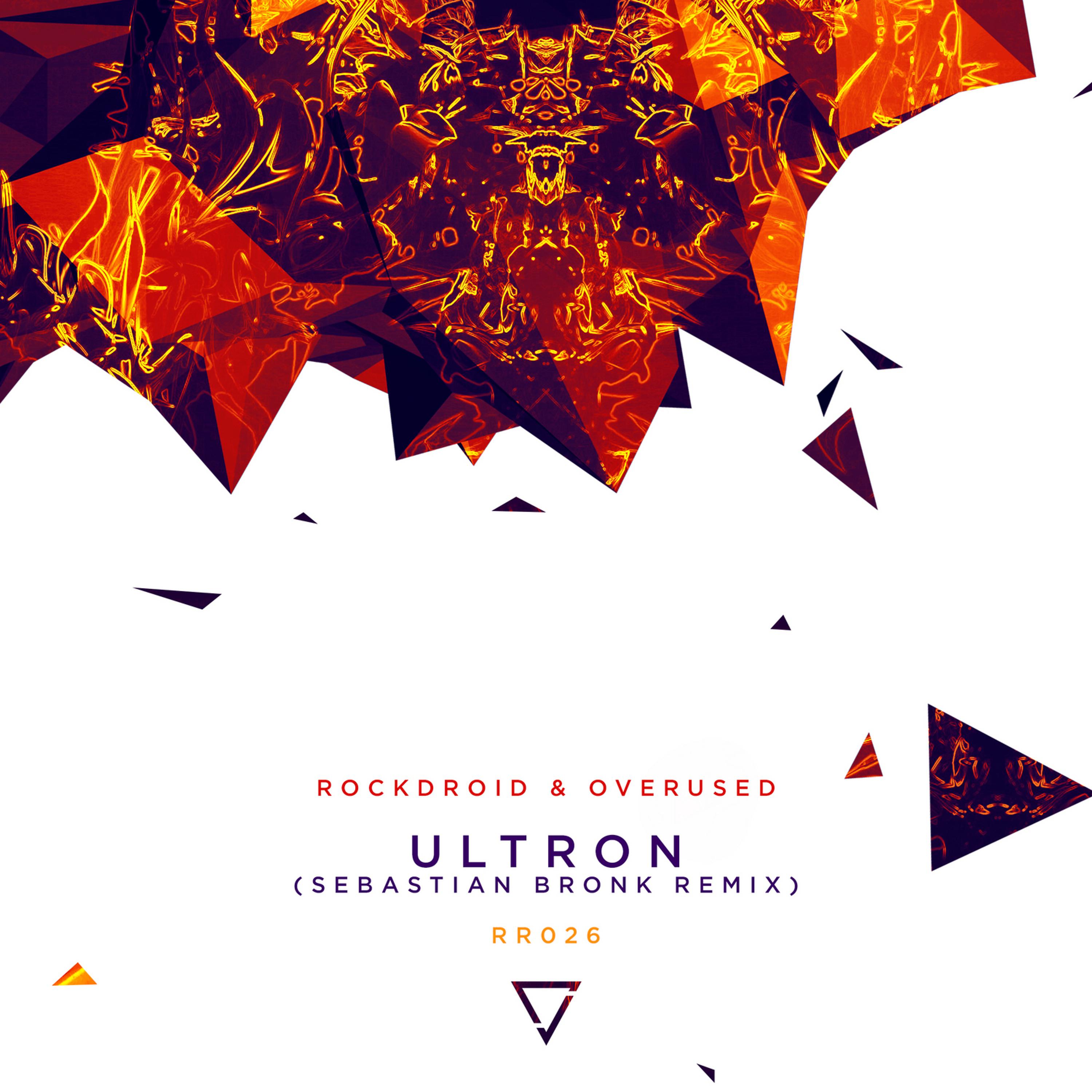 Постер альбома Ultron (Sebastian Bronk Remix)