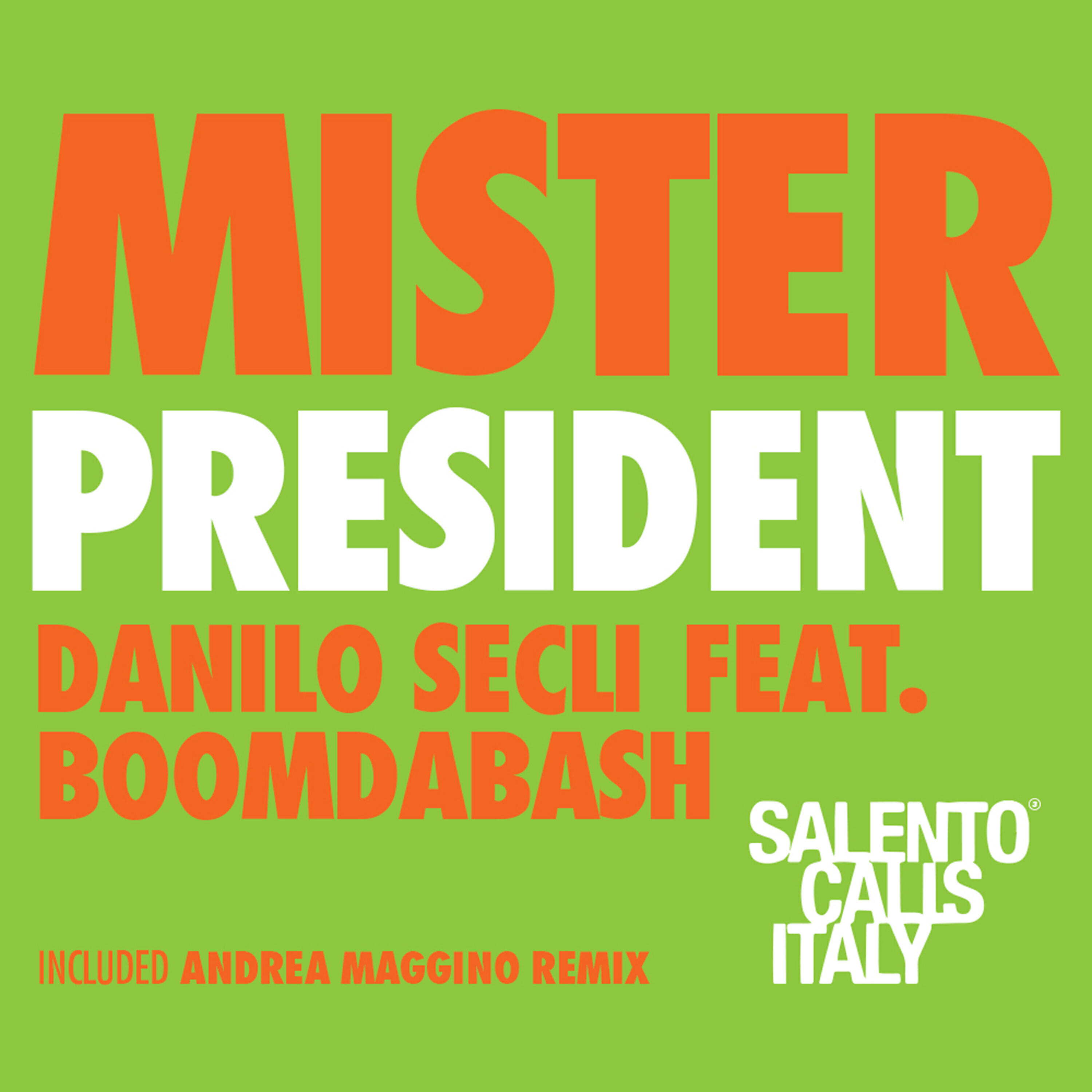 BoomDaBash - Mister President (Andrea Maggino Remix)