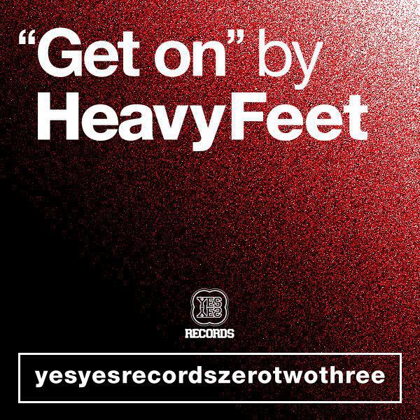 HeavyFeet - Get On (Q45 Remix)