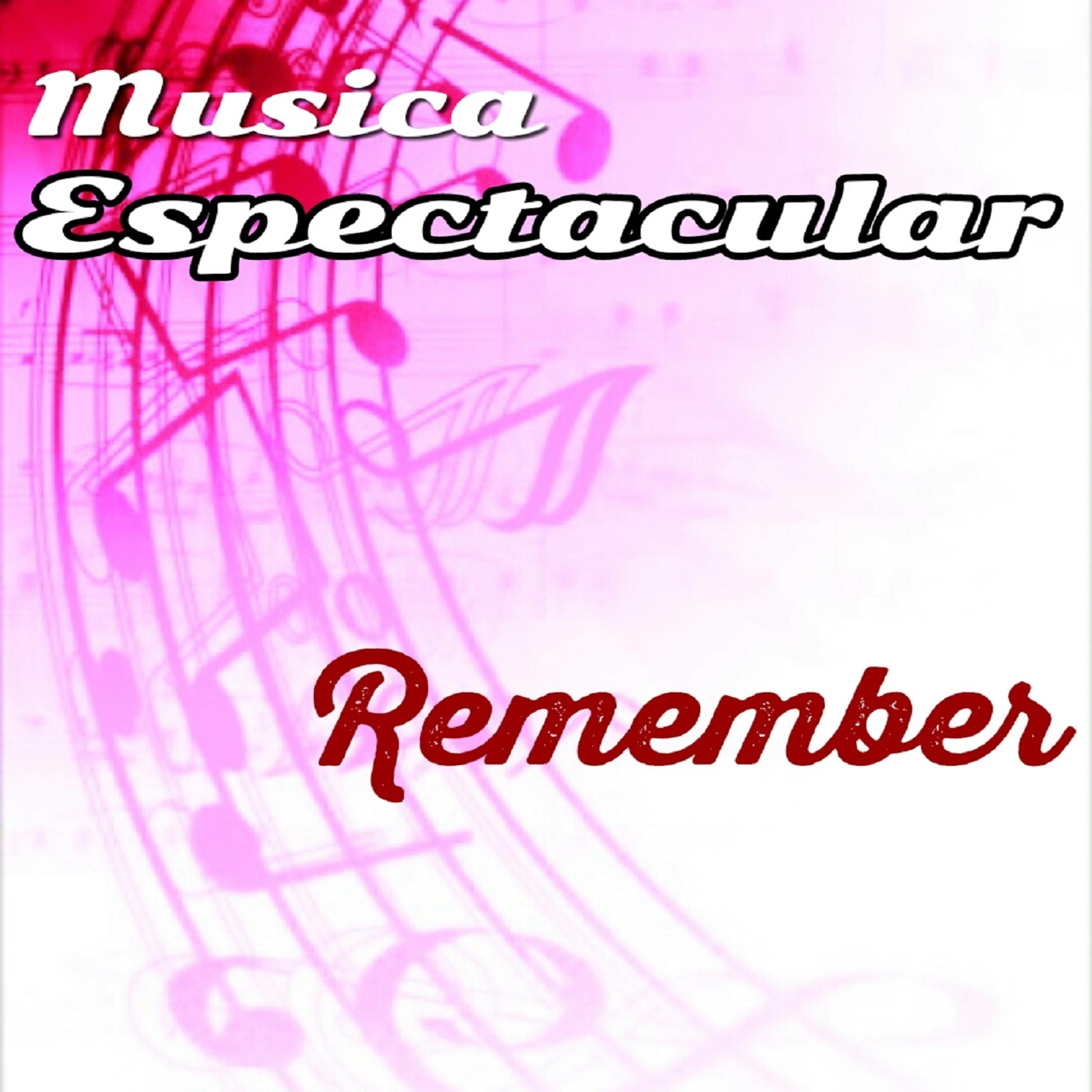 Постер альбома Música Espectacular, Remember