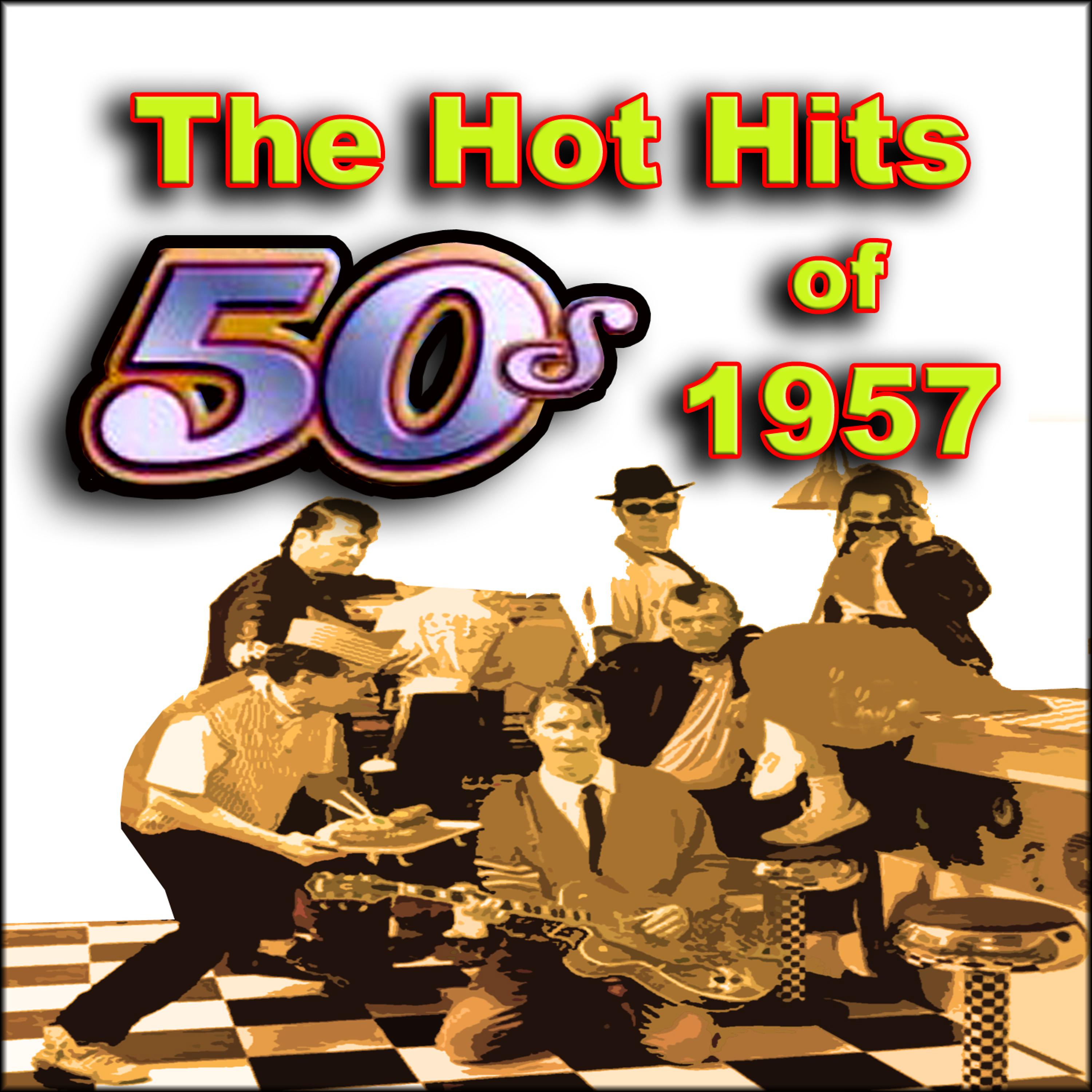 Постер альбома The Hot Hits of 1957