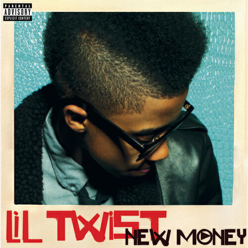 Lil Twist - New Money (Explicit Version)