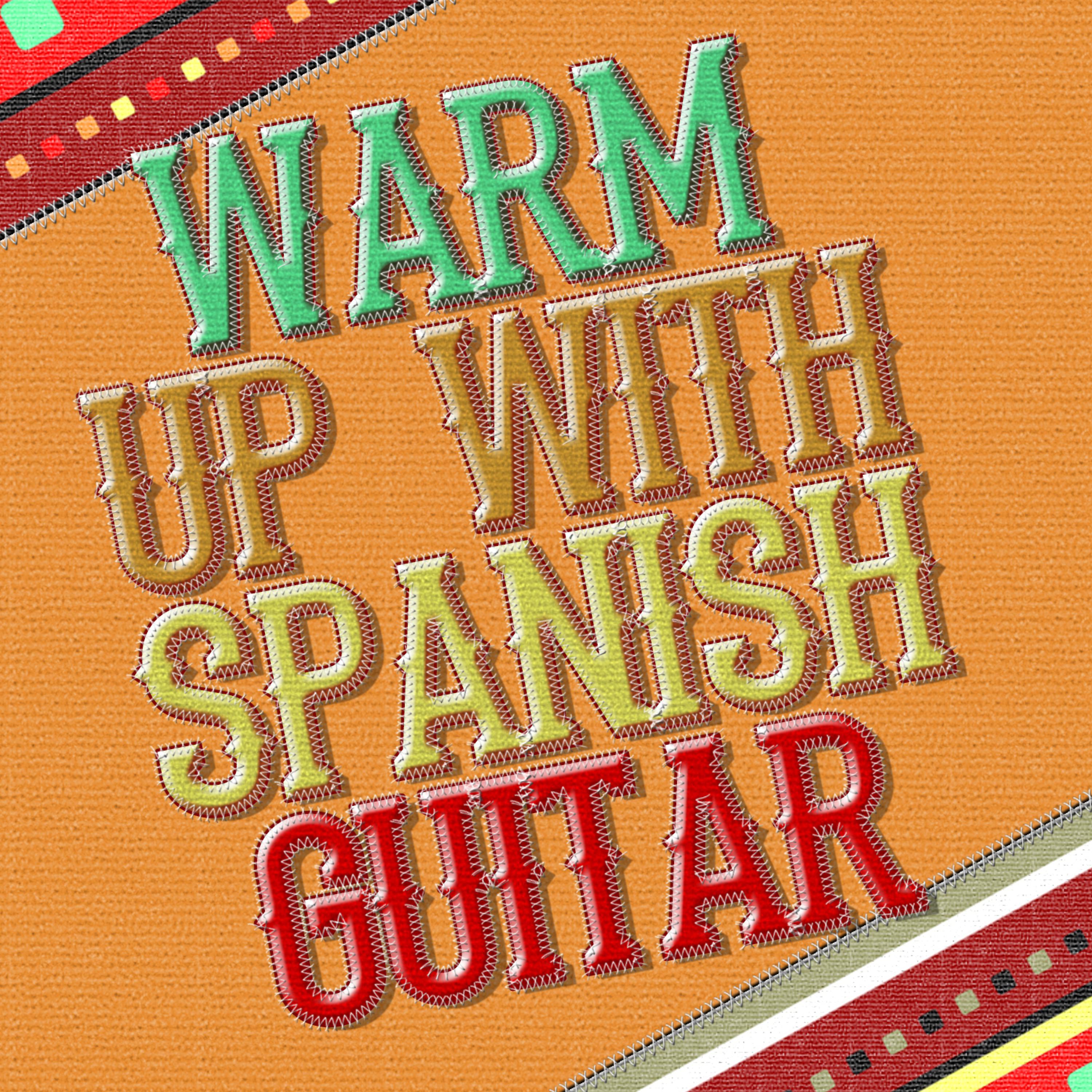 Постер альбома Warm up with Spanish Guitar