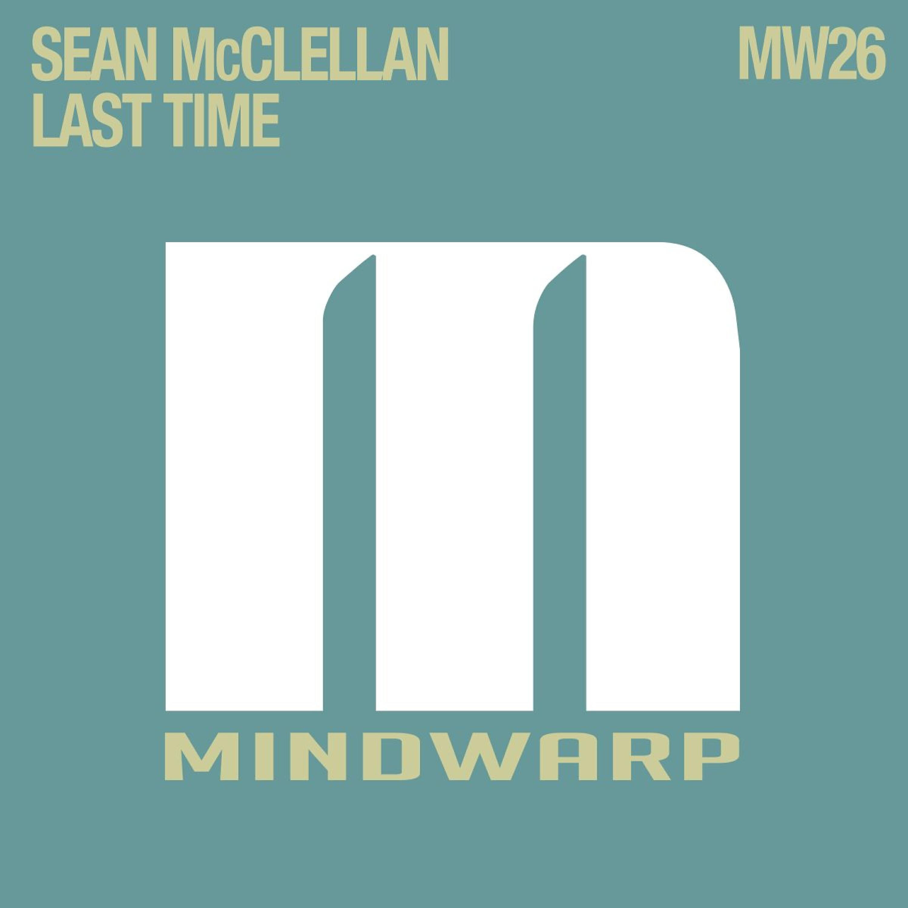 Sean McClellan - Last Time (Lee Mills Remix)