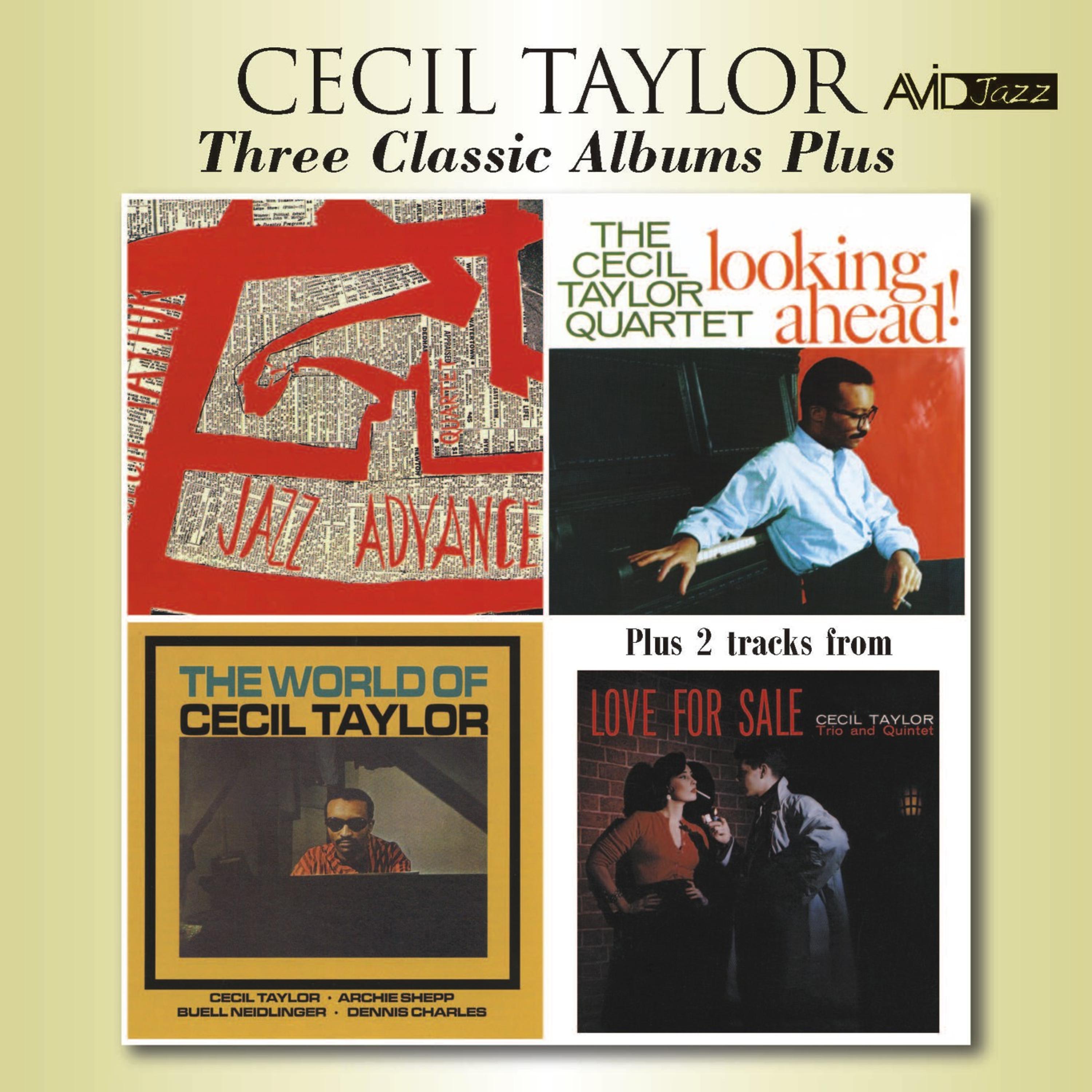 Постер альбома Three Classic Albums Plus (Jazz Advance / Looking Ahead / The World of Cecil Taylor) [Remastered]
