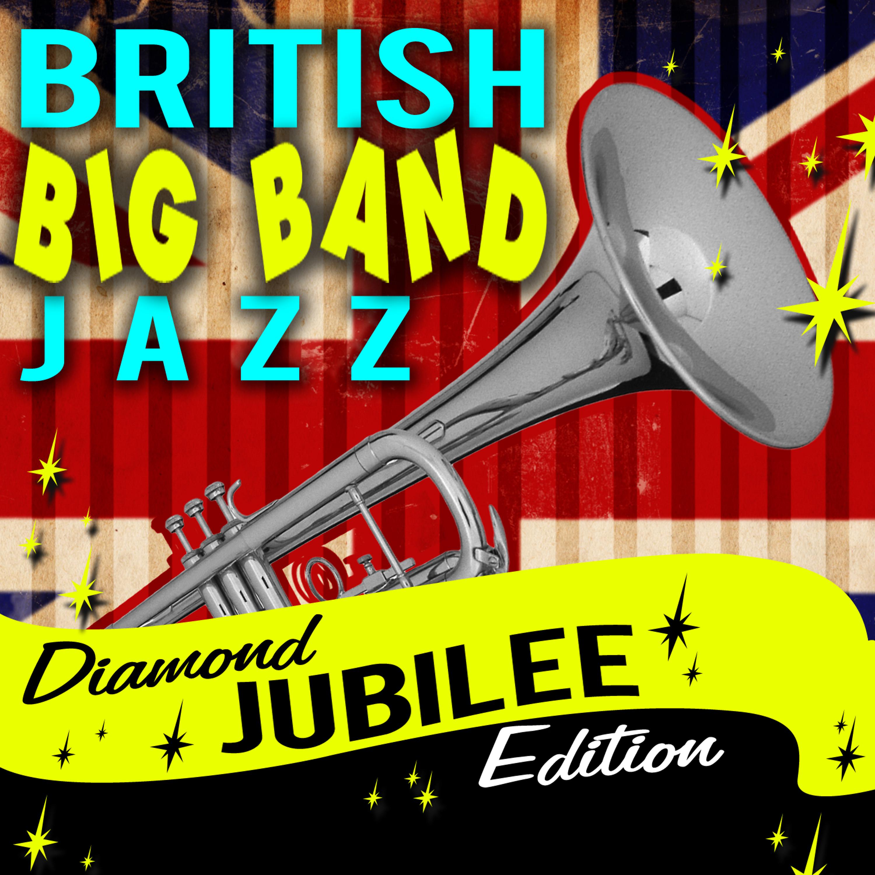 Постер альбома British Big Band Classics Jazz - Diamond Jubilee Edition