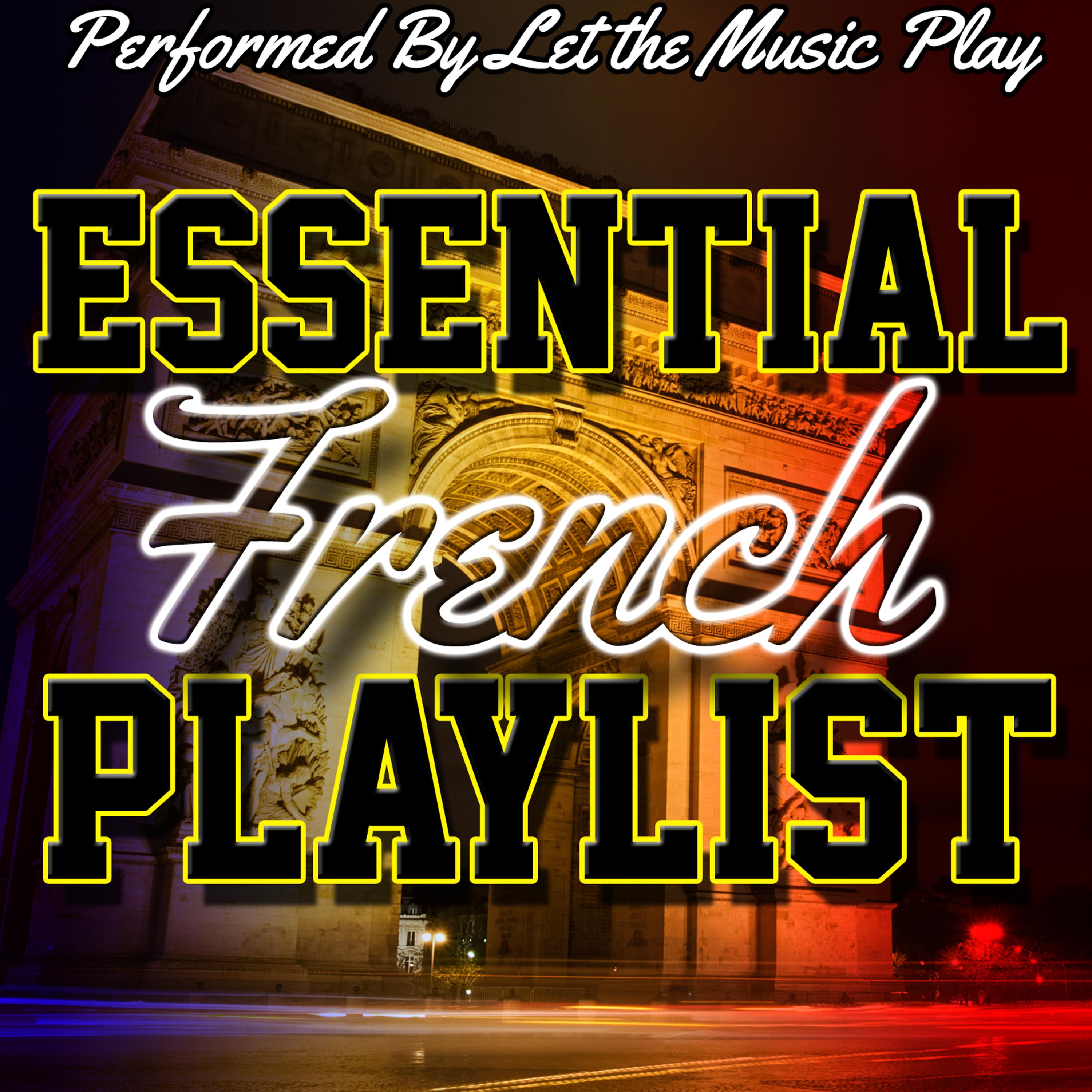 Постер альбома Essential French Playlist