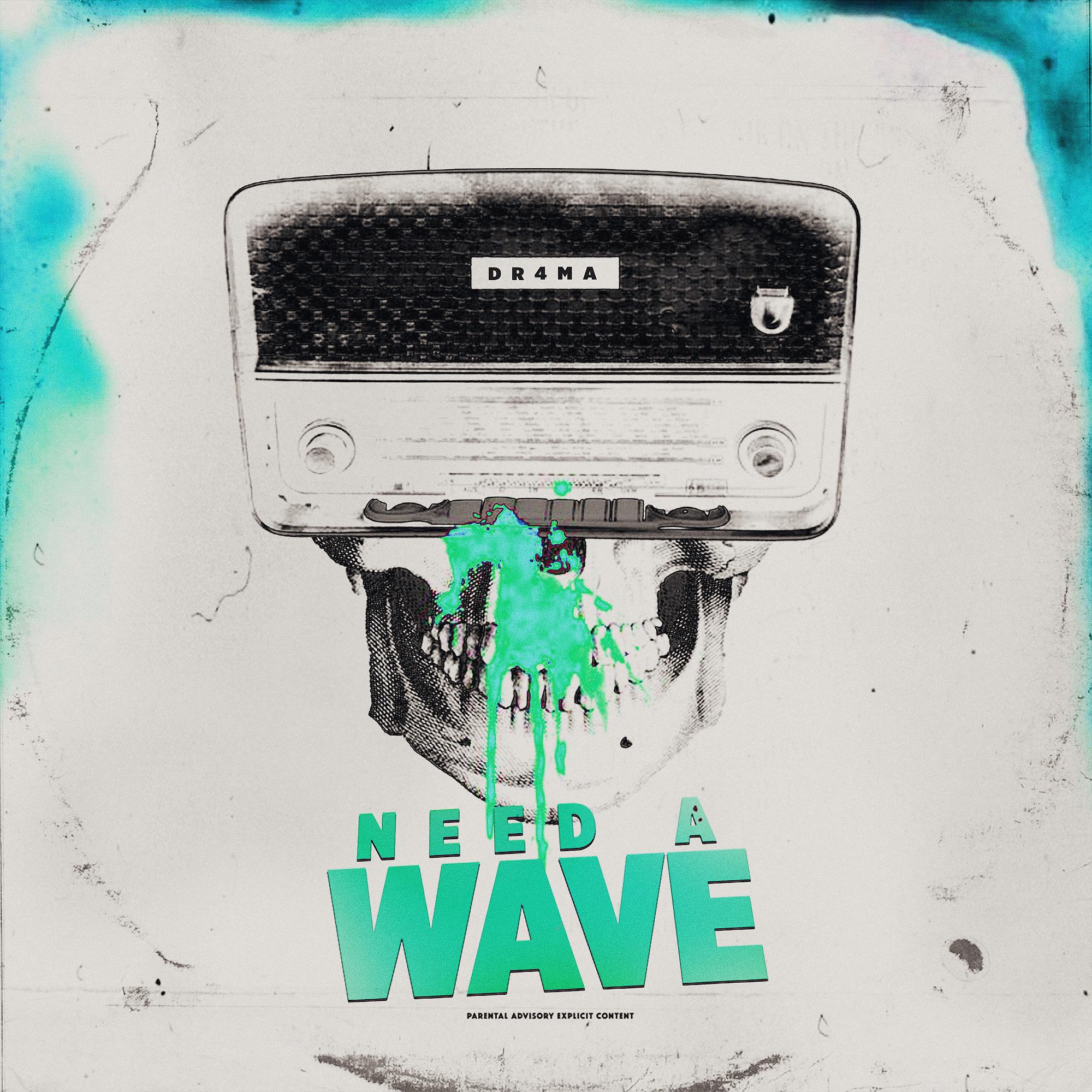 Постер альбома NEED A WAVE (prod. by Breezey Muzik)