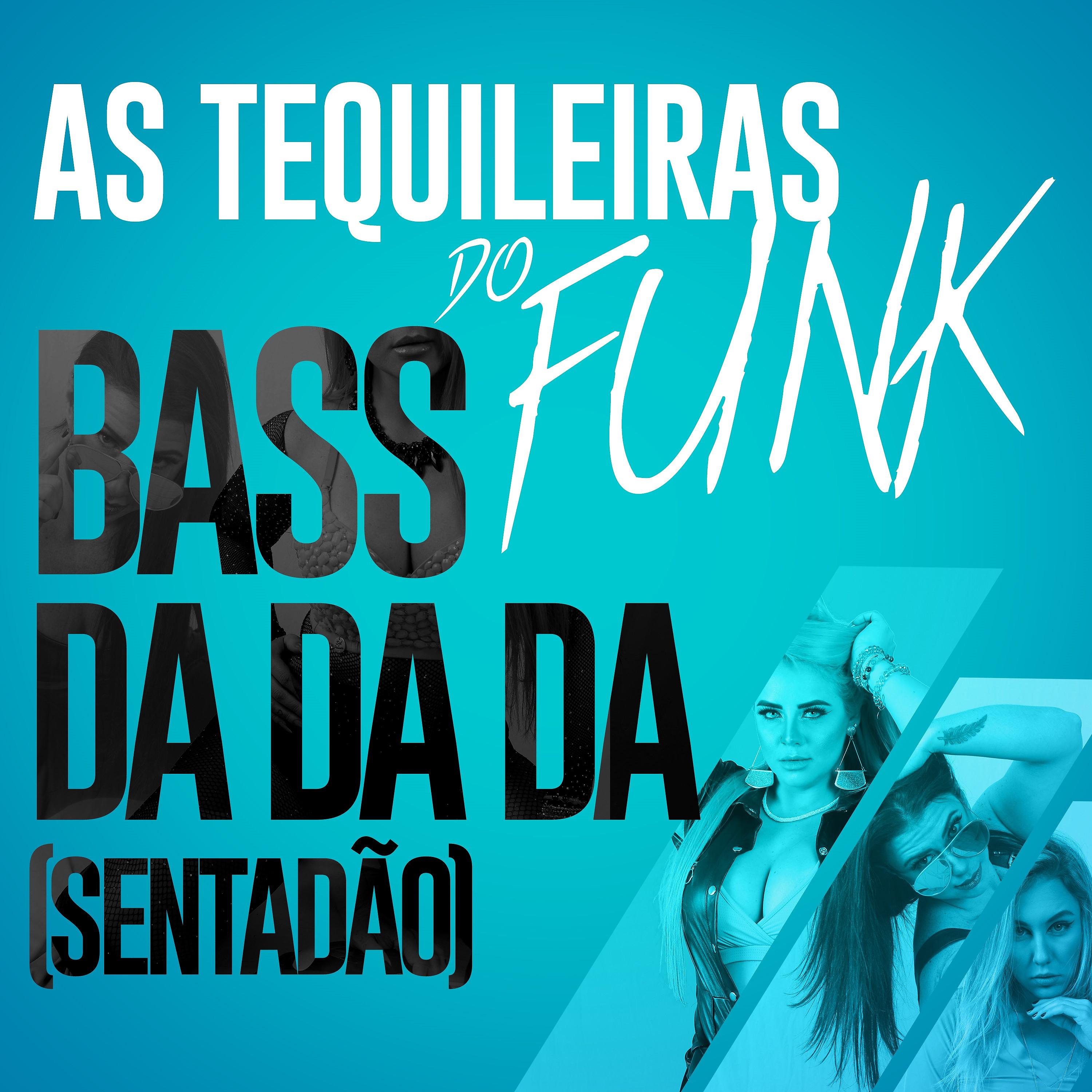 Постер альбома Bass da da da (Sentadão)