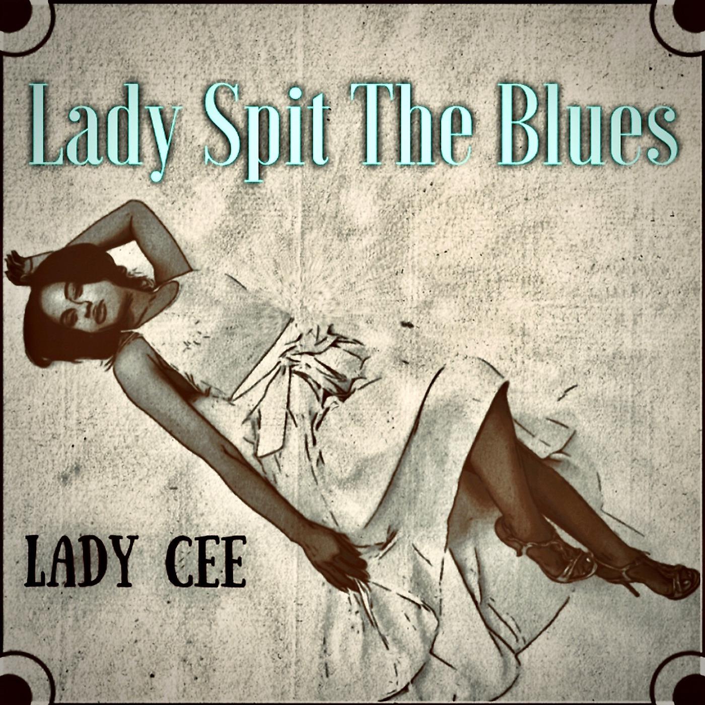 Постер альбома Lady Spit the Blues