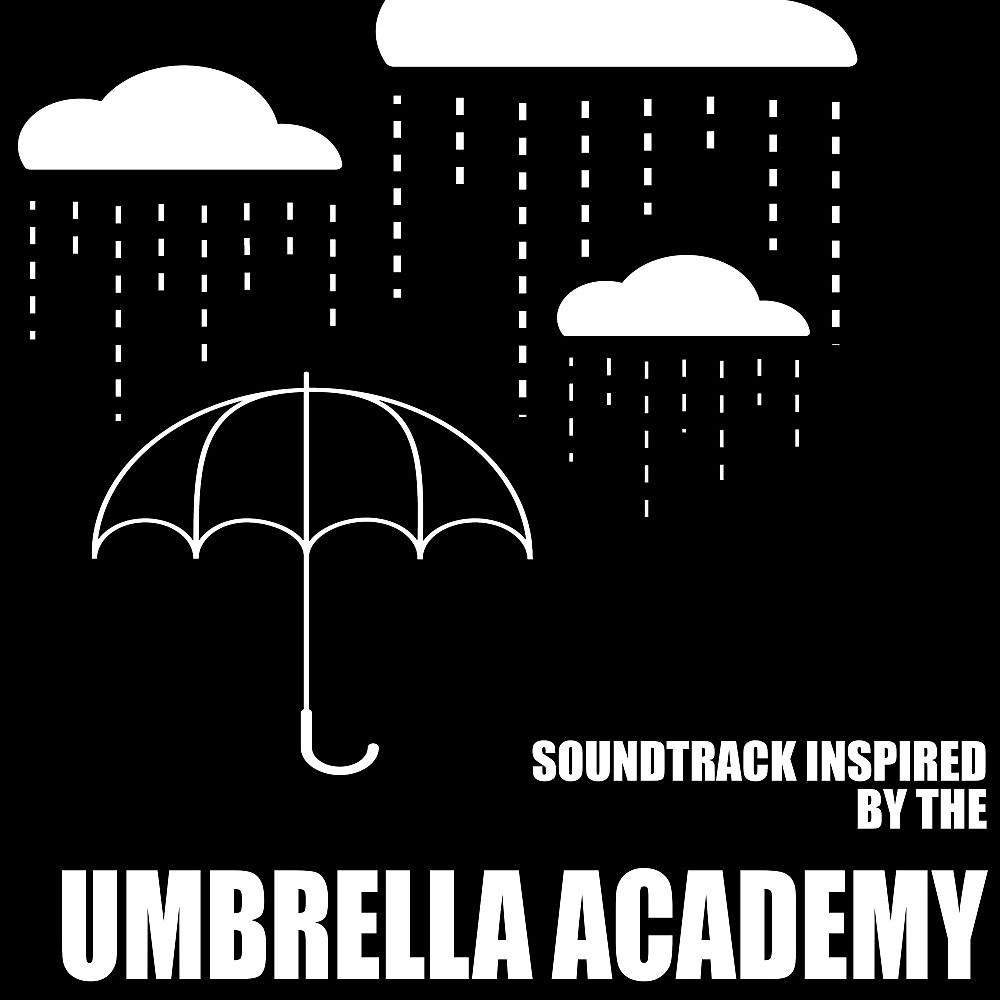 Постер альбома Umbrella Academy (Soundtrack Inspired By)