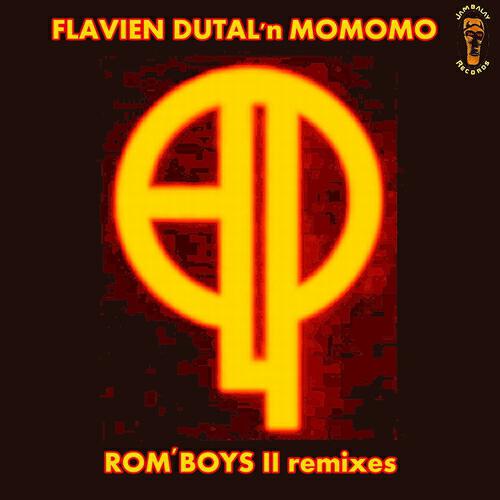 FLavien Dutal - Rom ' Boys II (G.Odys Rmx)