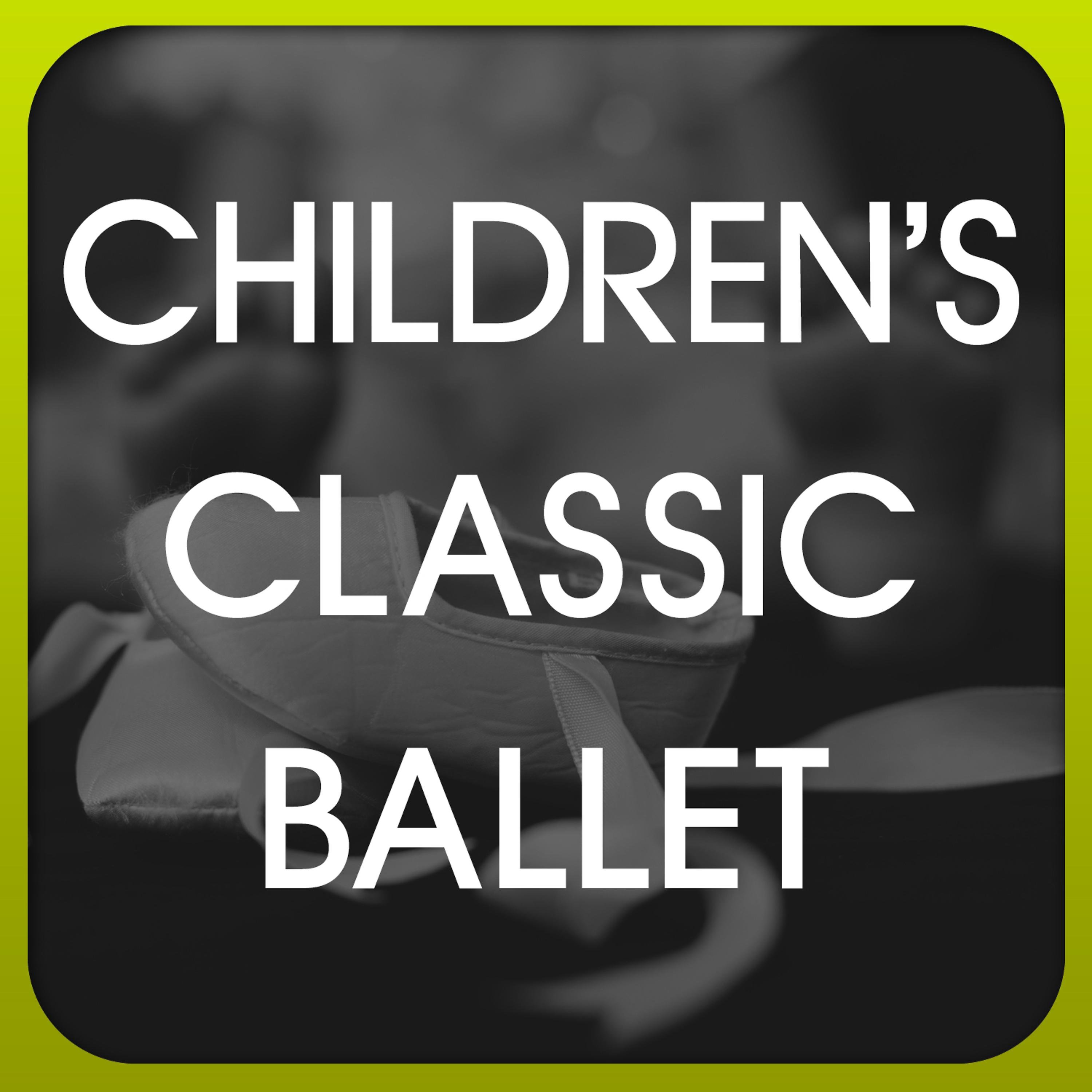 Постер альбома Children's Classic Ballet