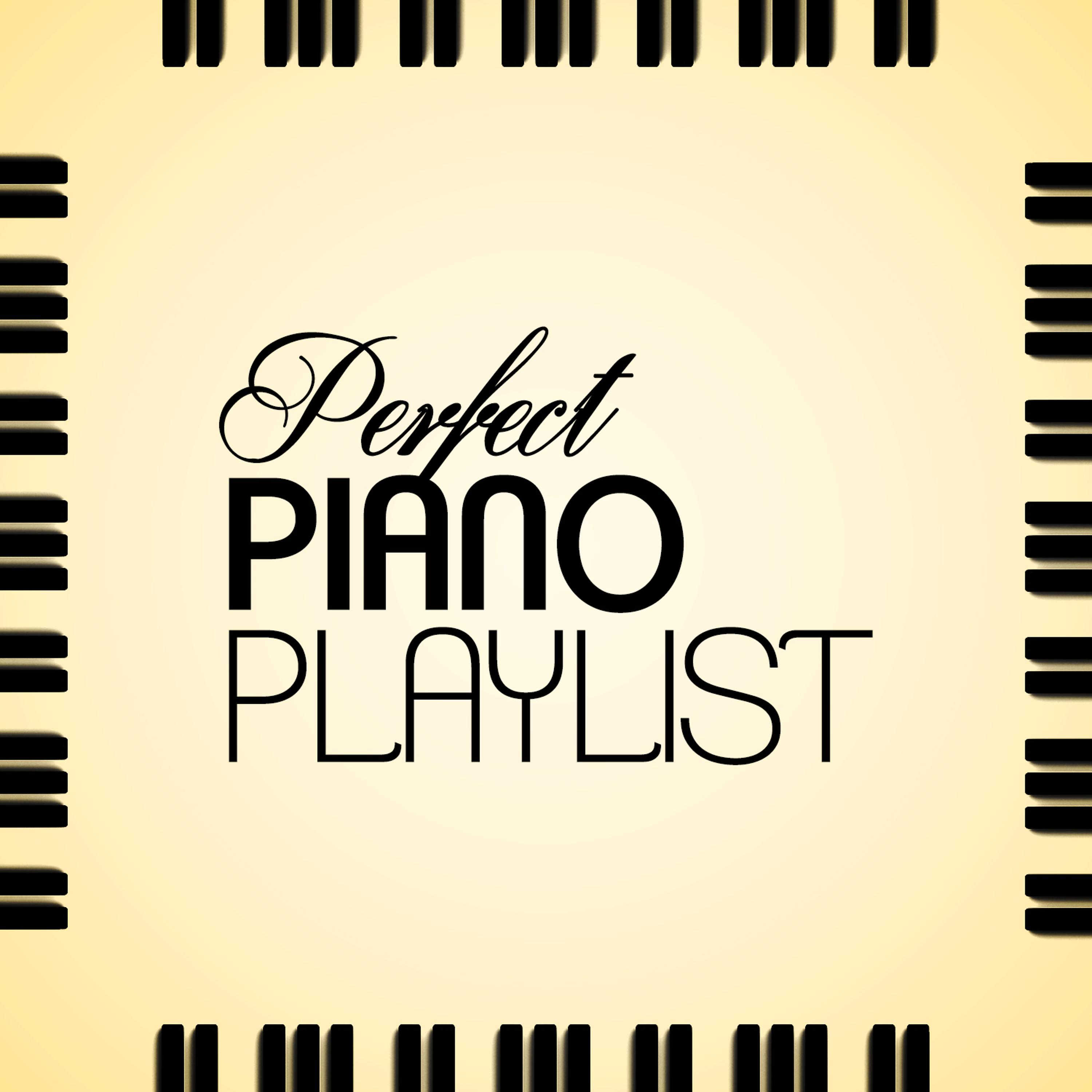 Постер альбома Perfect Piano Playlist